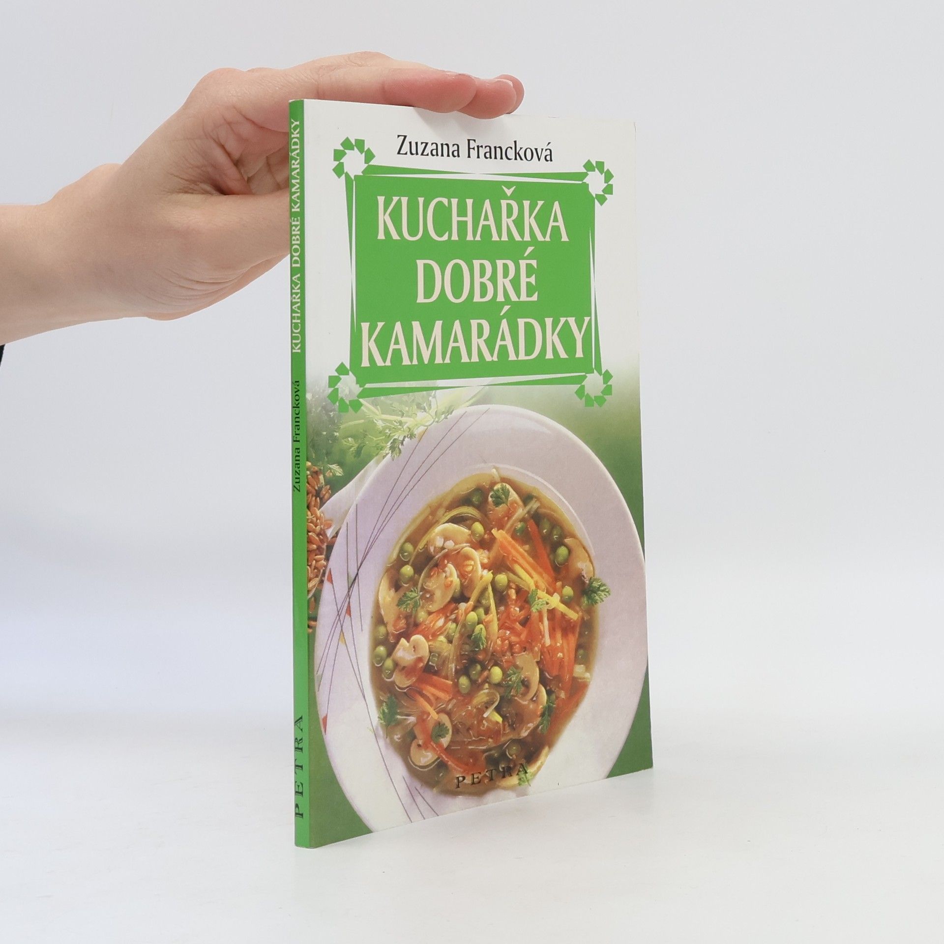 Zuzana Francková Kuchařka dobré kamarádky