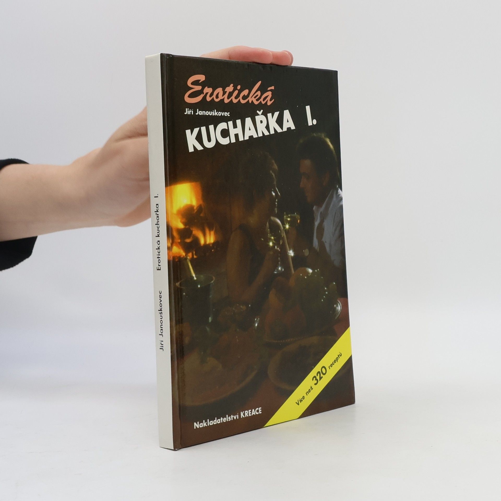 Jiří Janouškovec Erotická kuchařka I.