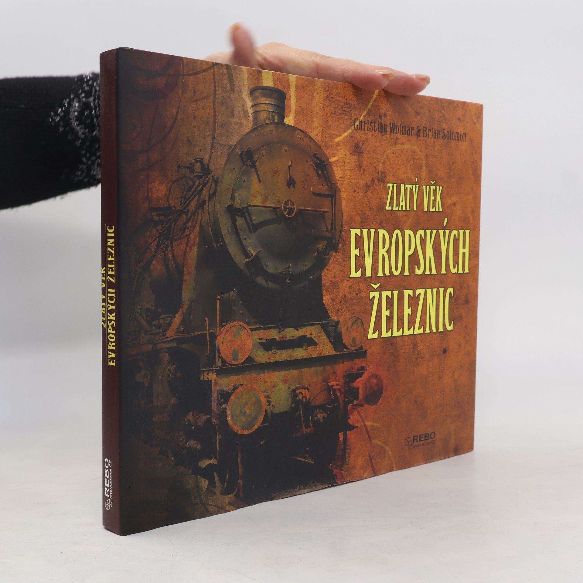 Brian Solomon Zlatý věk evropských železnic