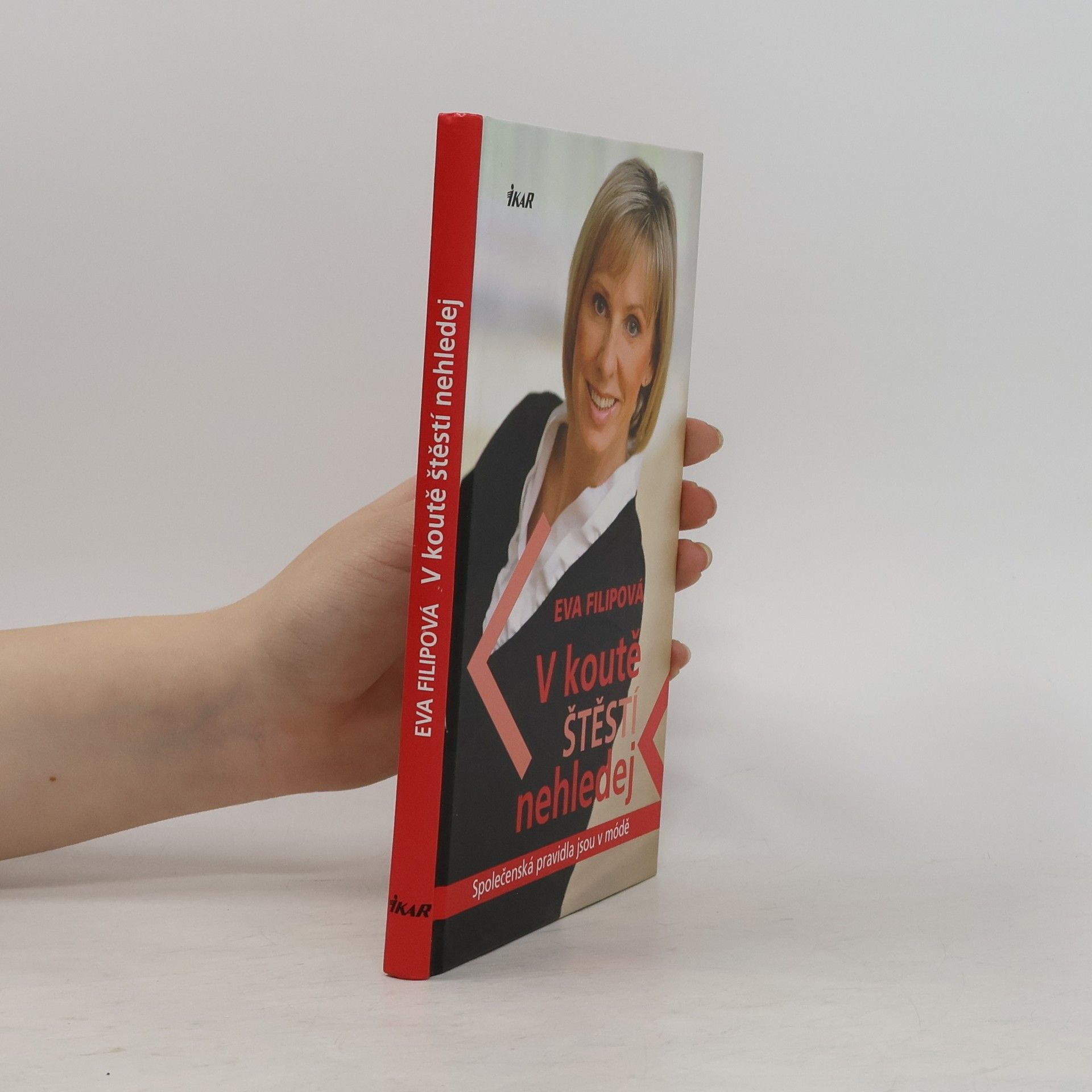 Eva Filipová V koutě štěstí nehledej. Společenská pravidla jsou v módě