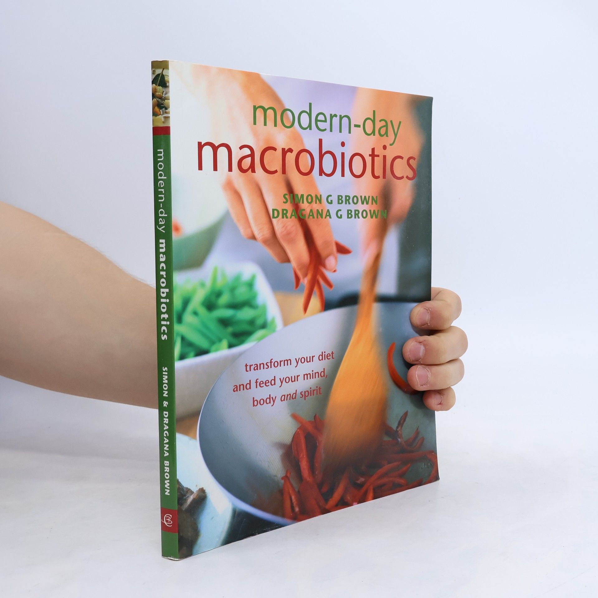 Simon G. Brown Modern-day macrobiotics