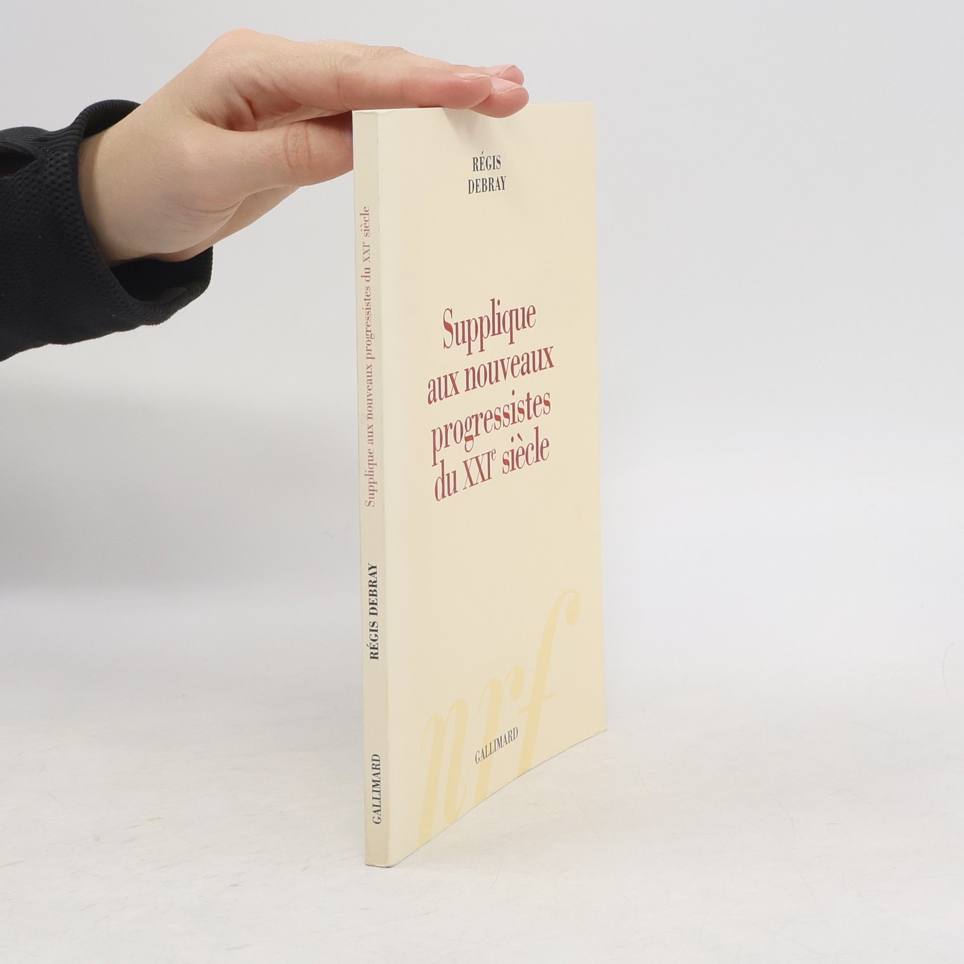 Régis Debray Supplique aux nouveaux progressistes du XXIᵉ siècle