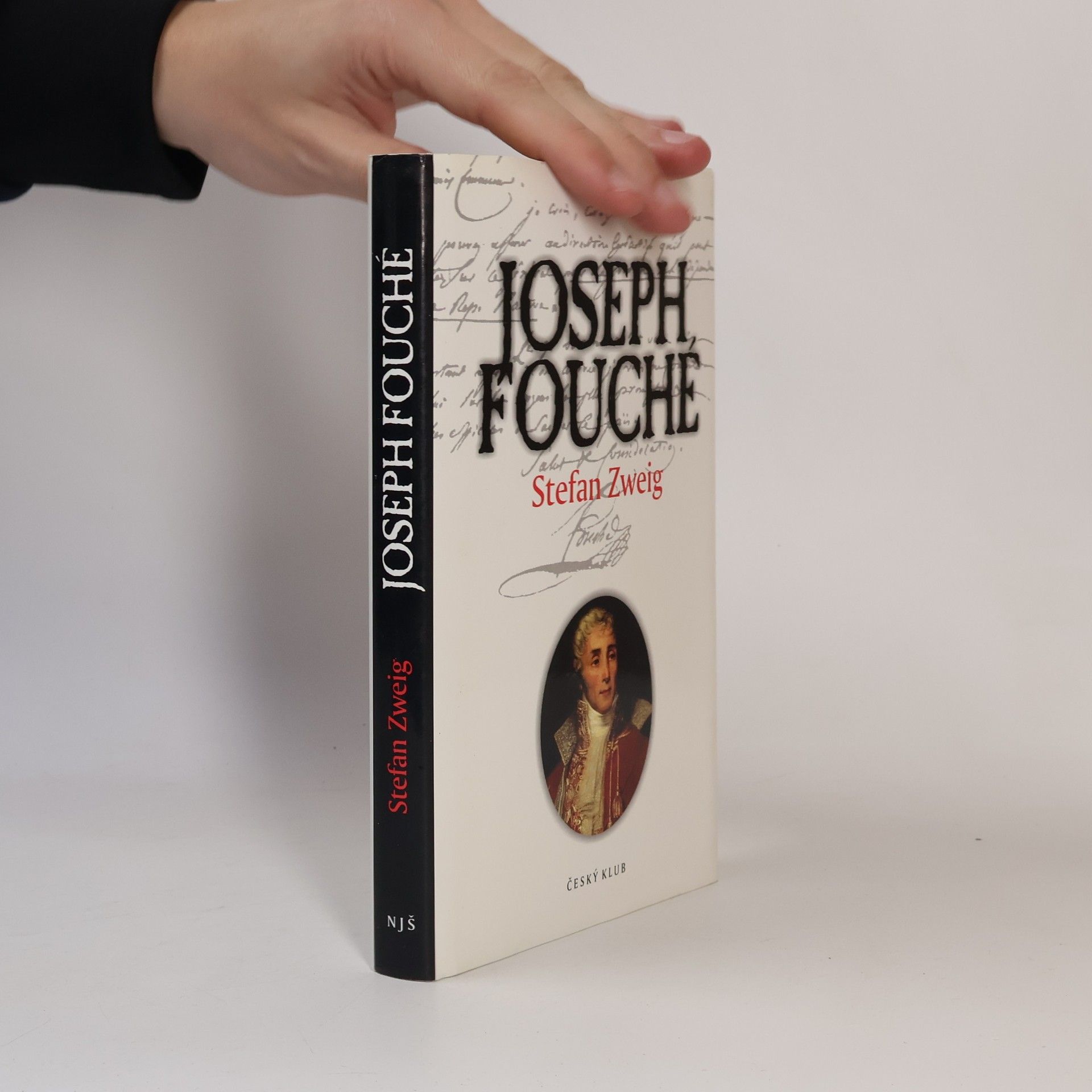 Stefan Zweig Joseph Fouché. Portrét jednoho politika