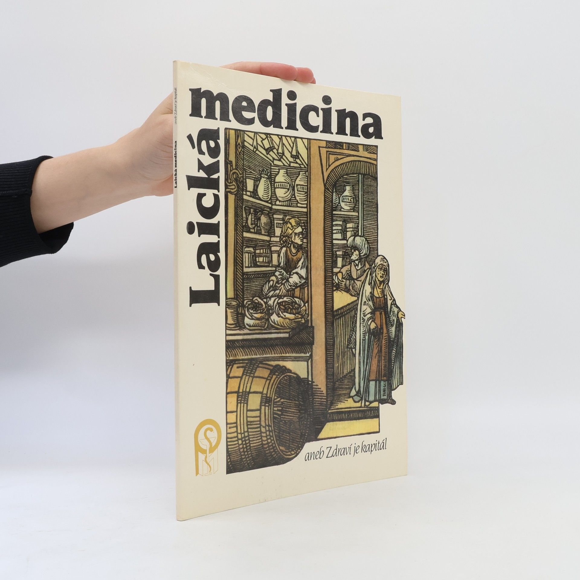 John Kissneyllbecher Laická medicína aneb Zdraví je kapitál. Díl 1. - 4.