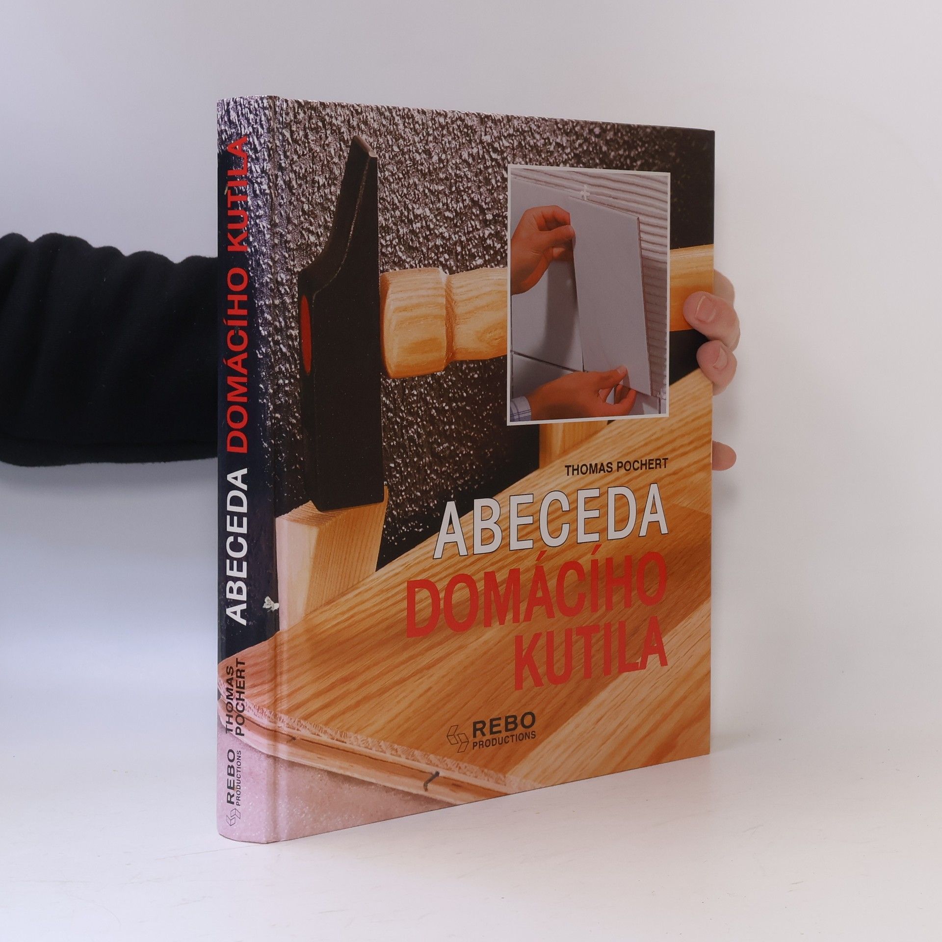Thomas Pochert Abeceda domácího kutila