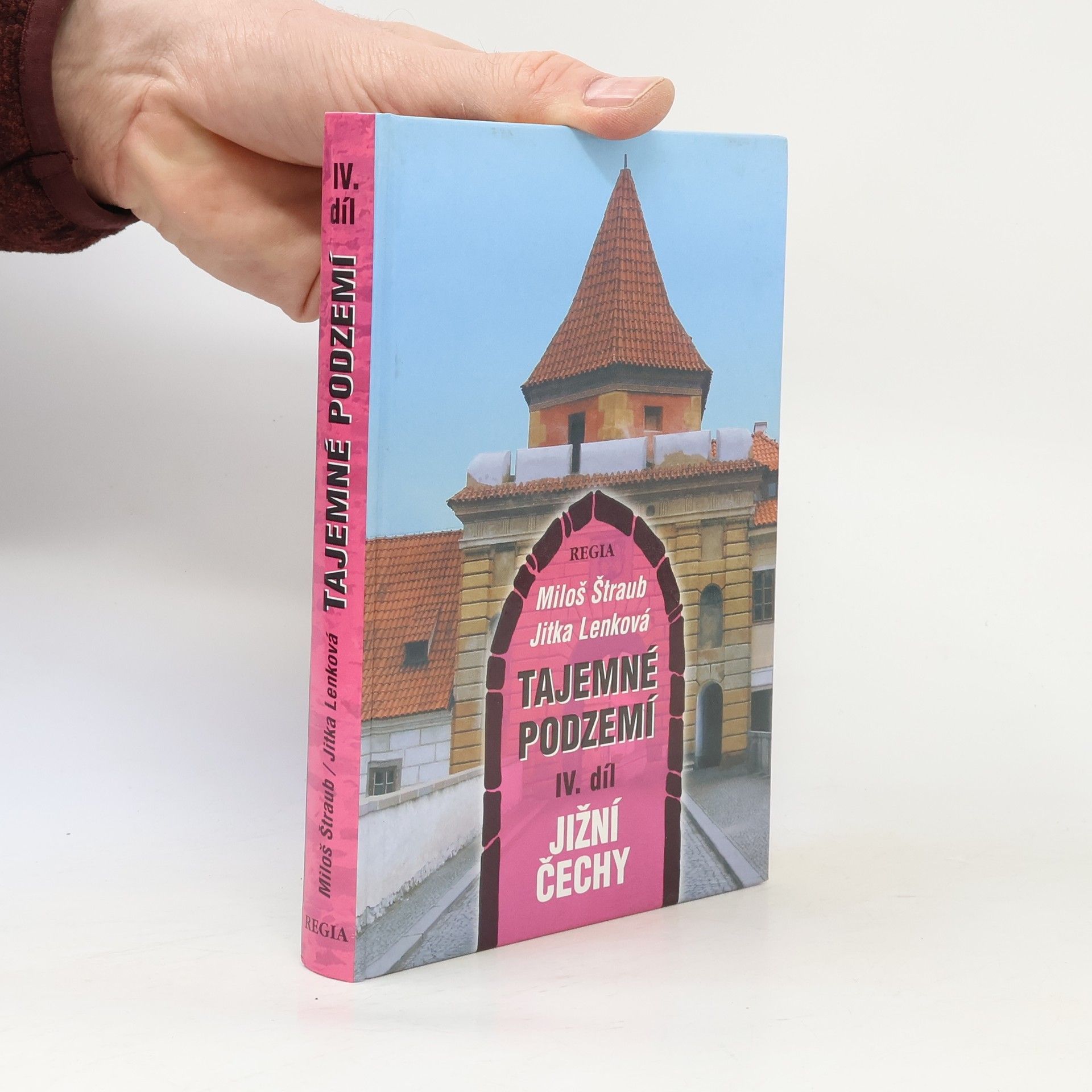 Tajemné podzemí. IV. díl, Jižní Čechy