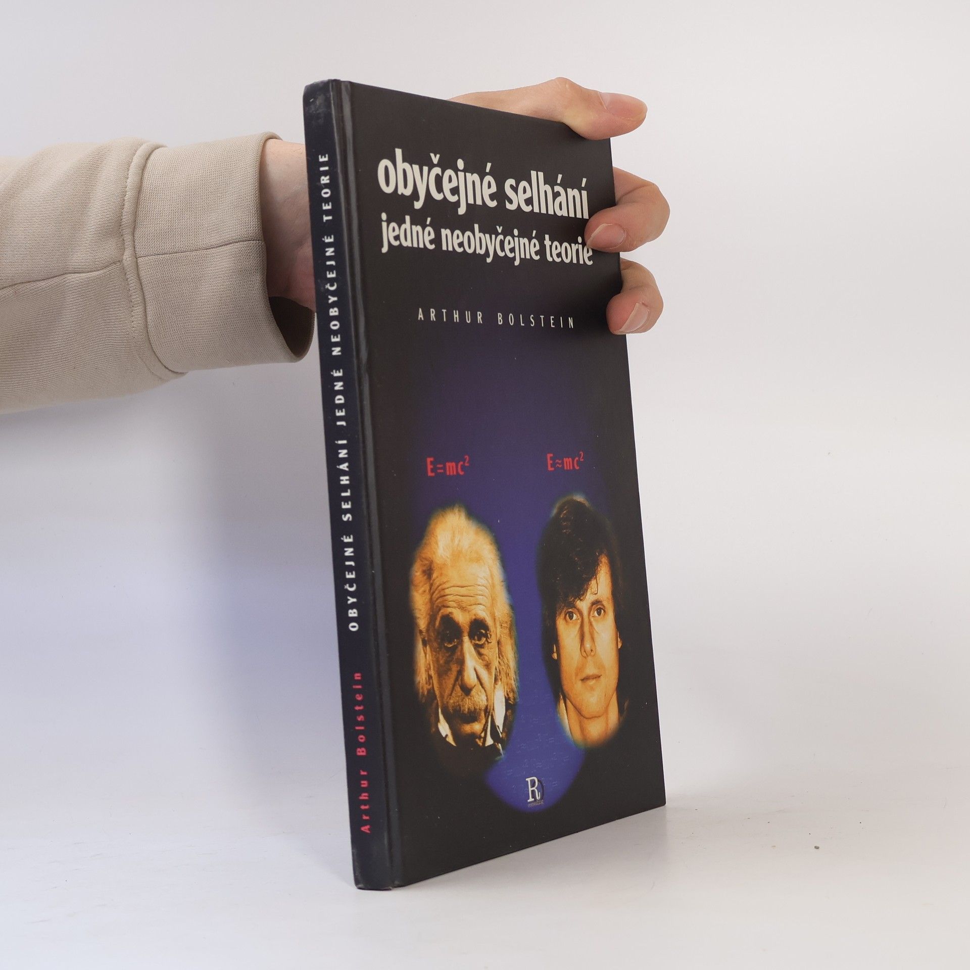 Arthur Bolstein Obyčejné selhání jedné neobyčejné teorie