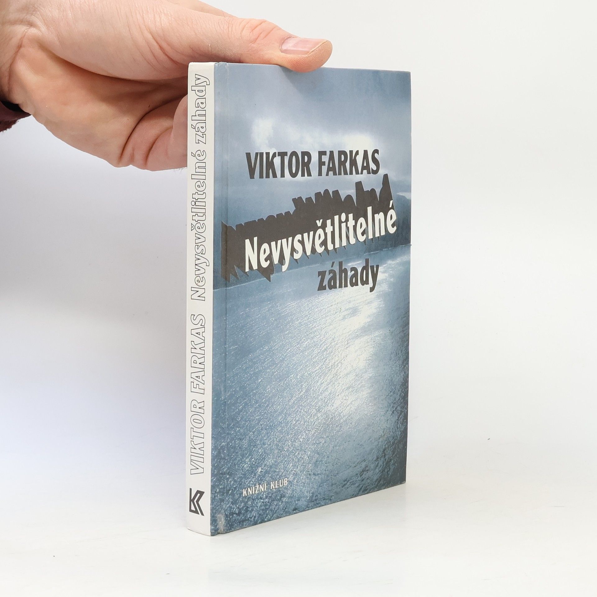 Viktor Farkas Nevysvětlitelné záhady