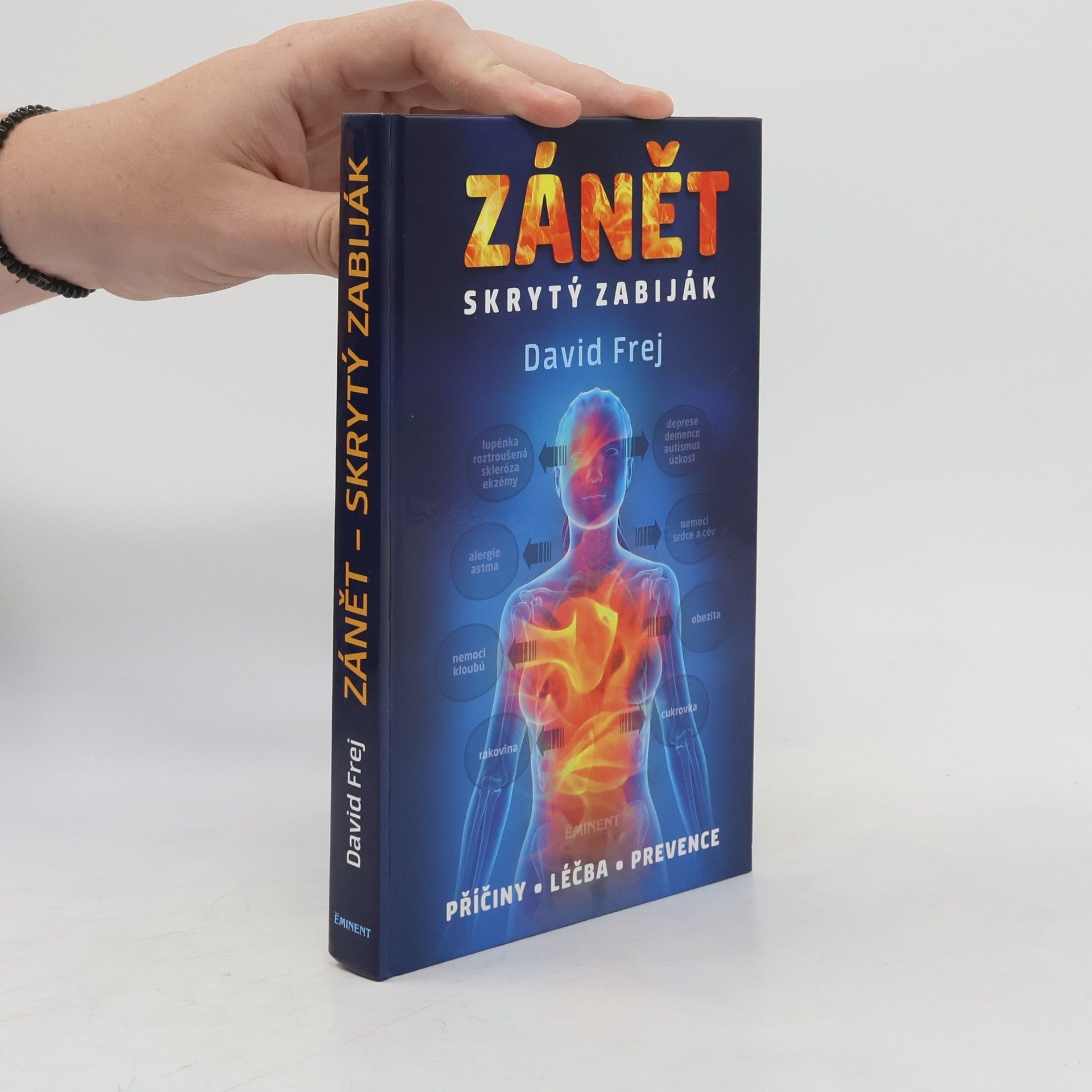 David Frej Zánět: Skrytý zabiják