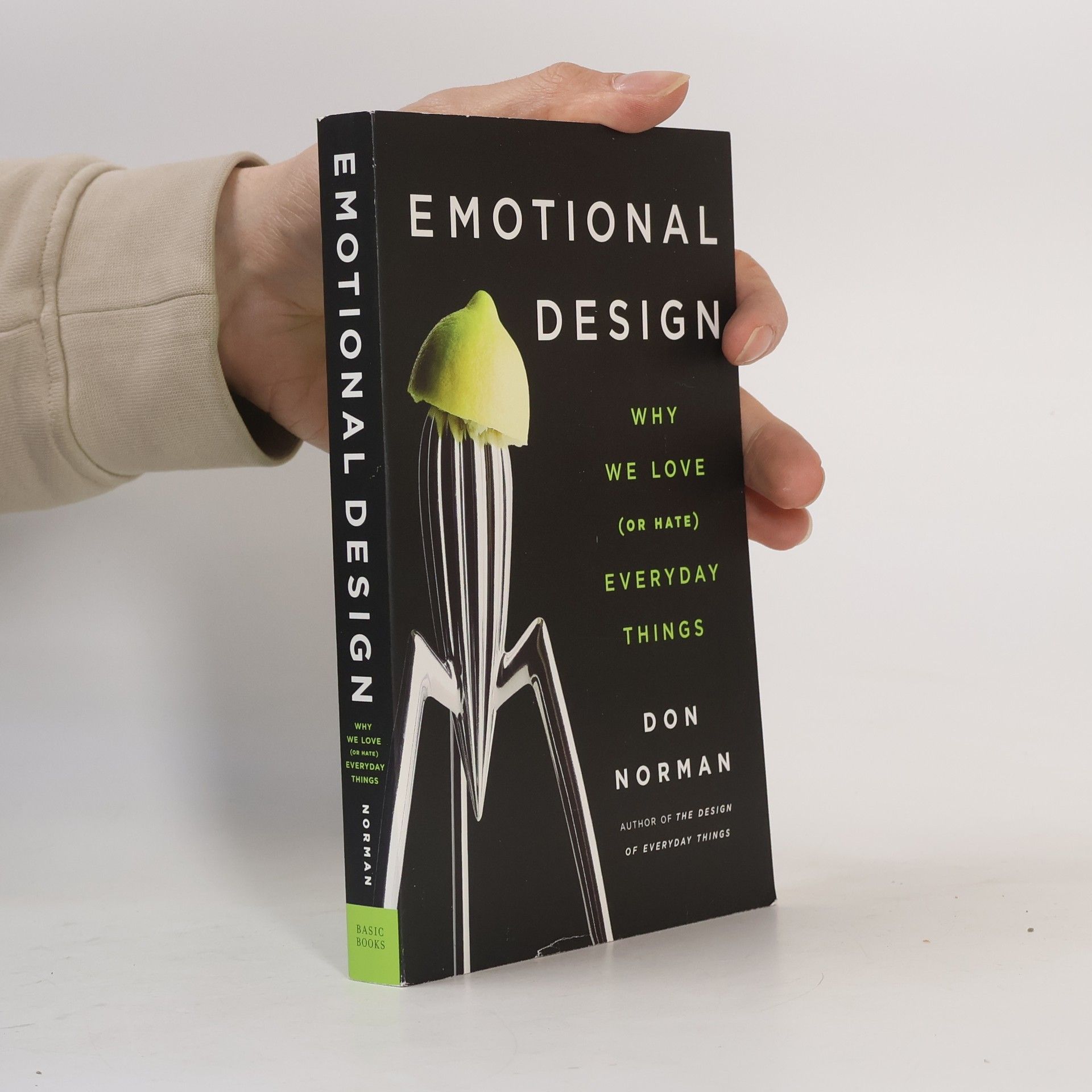 Donald Norman Emotional Design : Why We Love (Or Hate) Everyday Things