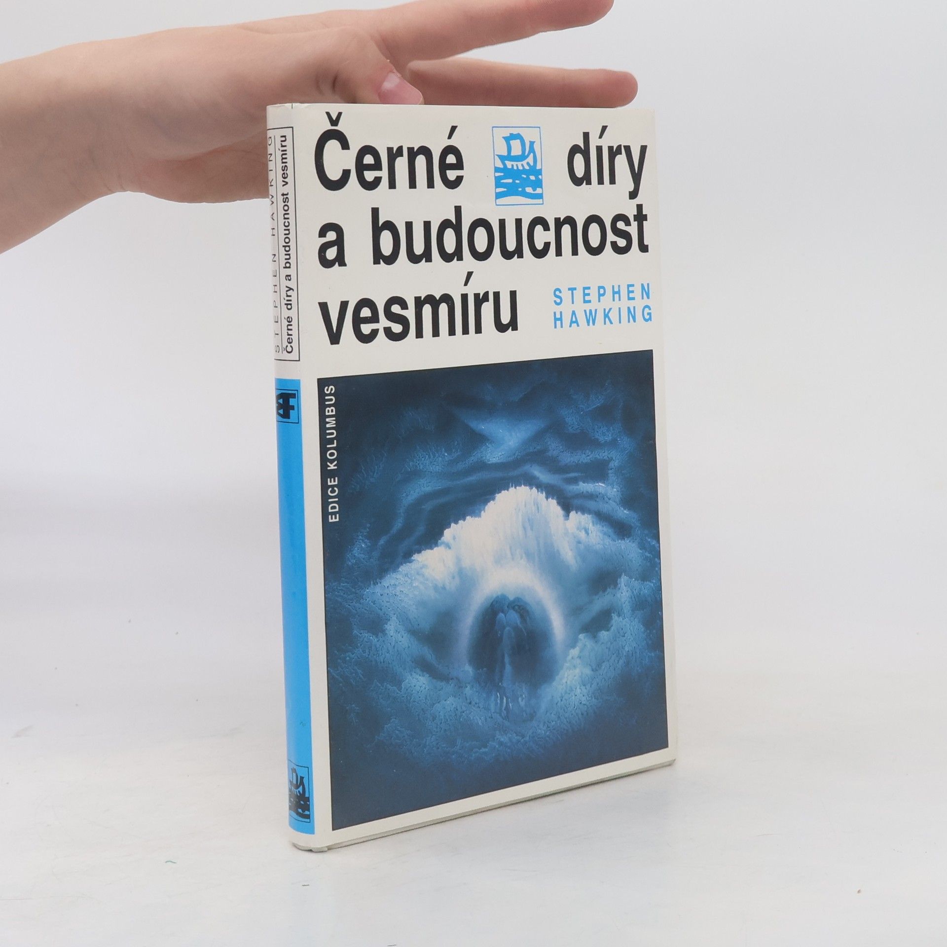 Stephen Hawking Černé díry a budoucnost vesmíru