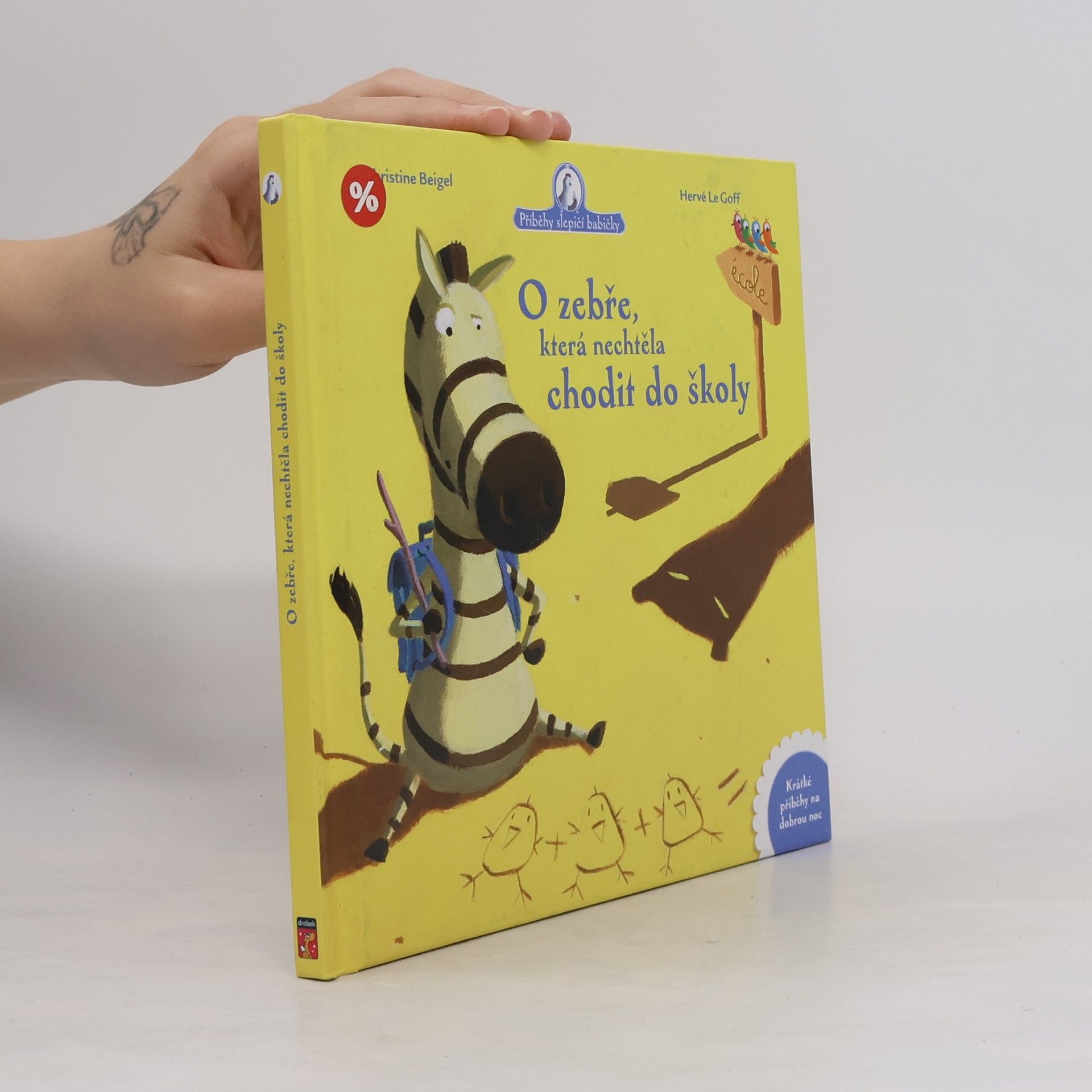 Christine Beigel O zebře, která nechtěla chodit do školy