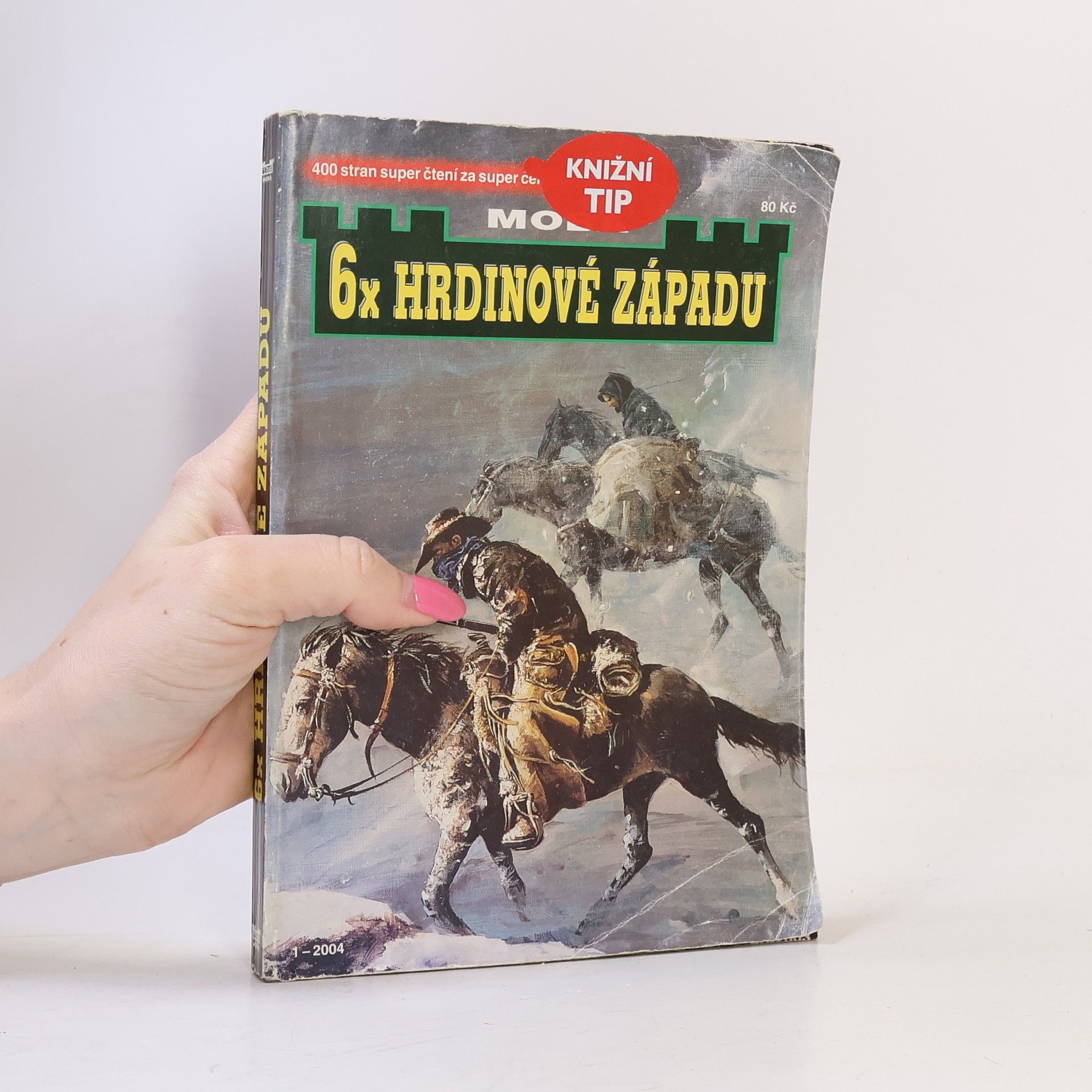 Gert Fritz Unger 6x Hrdinové západu 1/2004