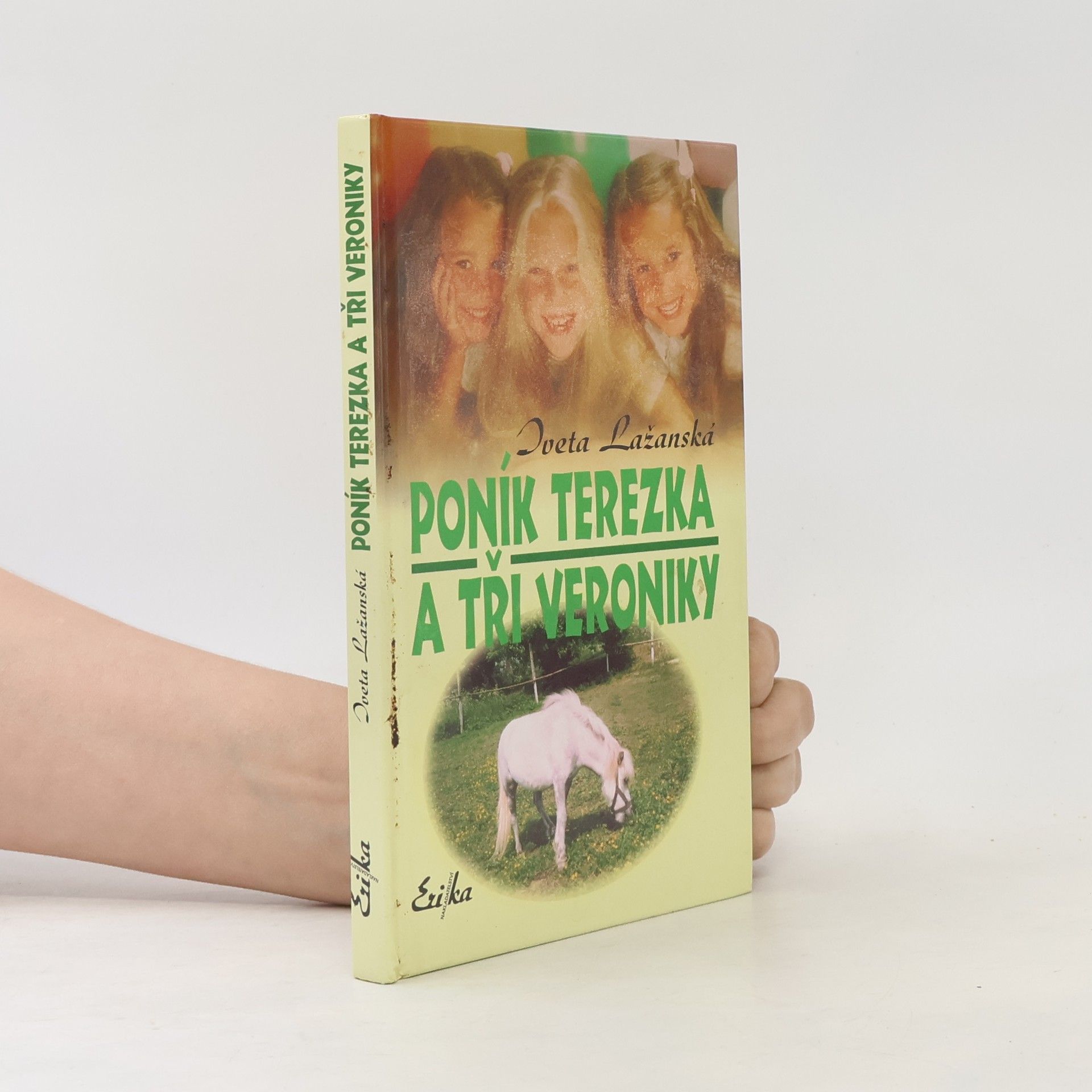 Iveta Lažanská Poník Terezka a tři Veroniky