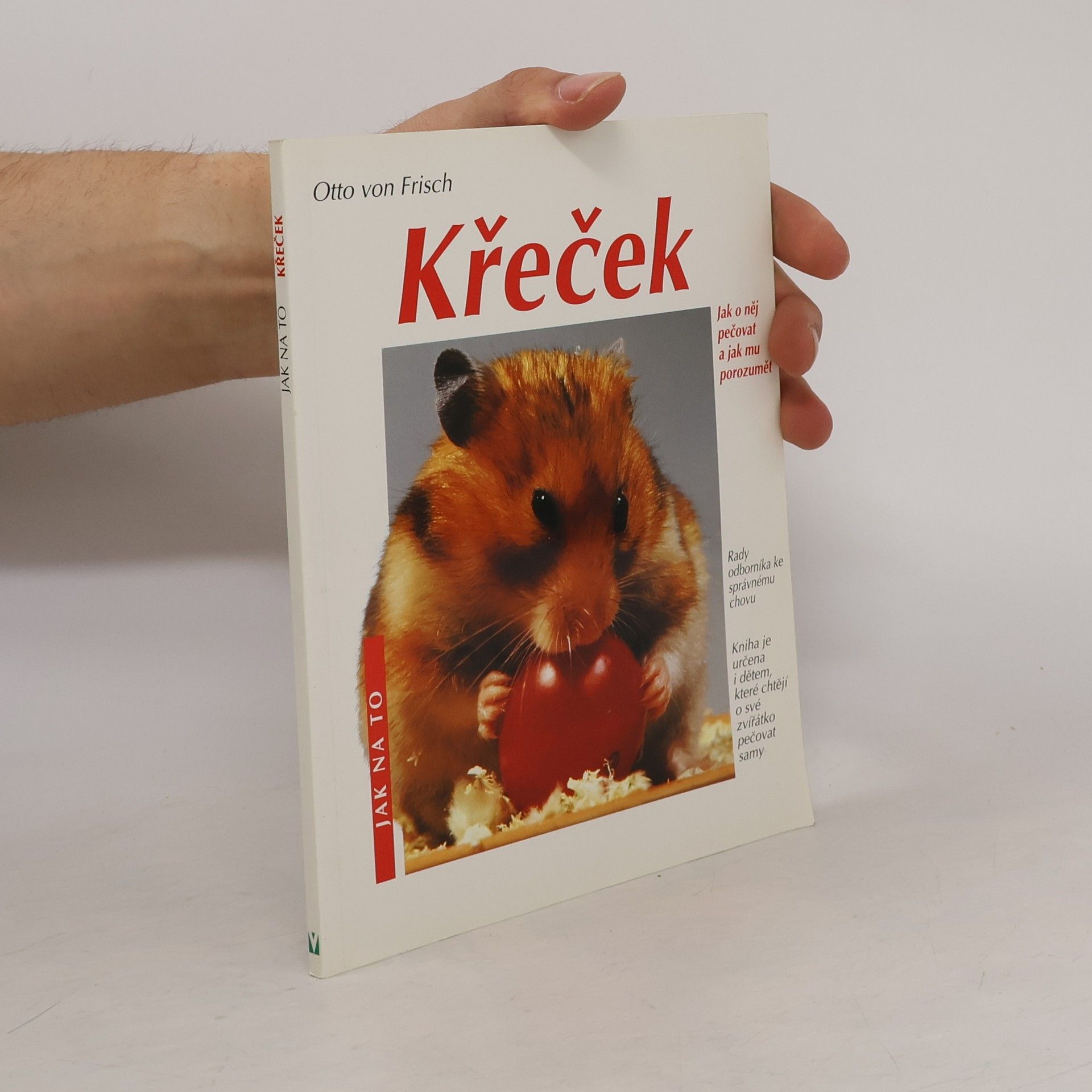 Otto fon Friš Křeček. Správná péče.
