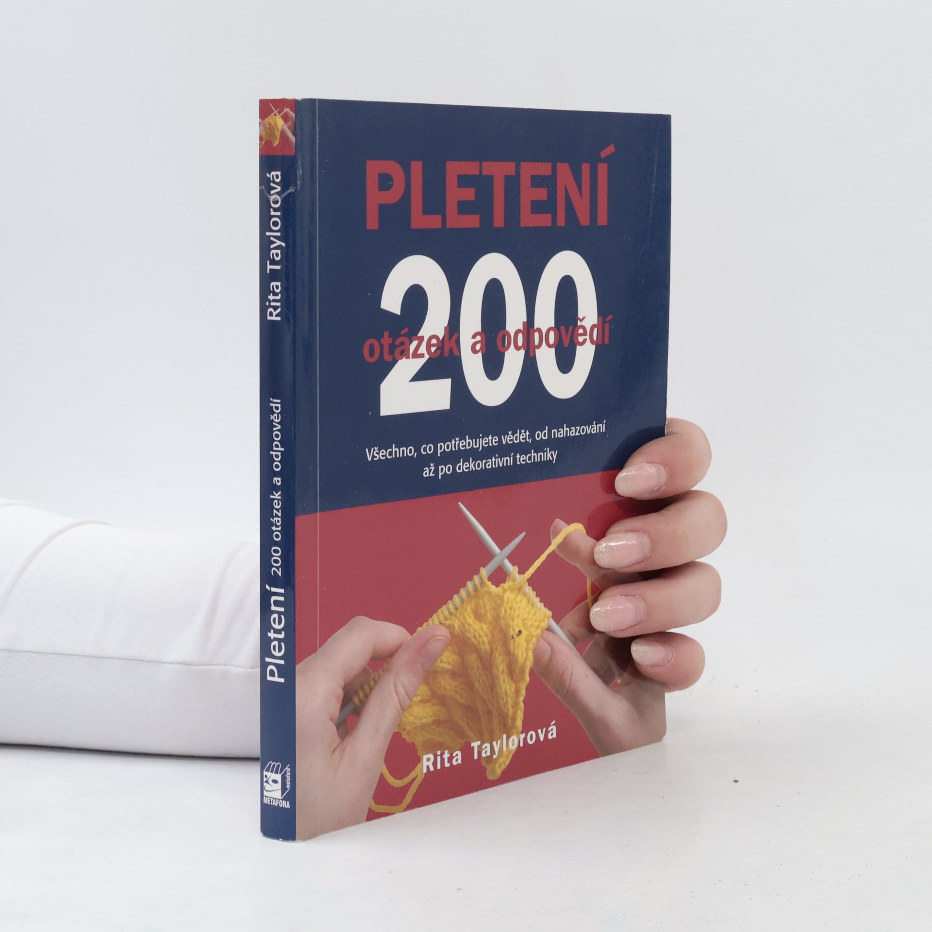 Rita Taylor Pletení - 200 otázek a odpovědí