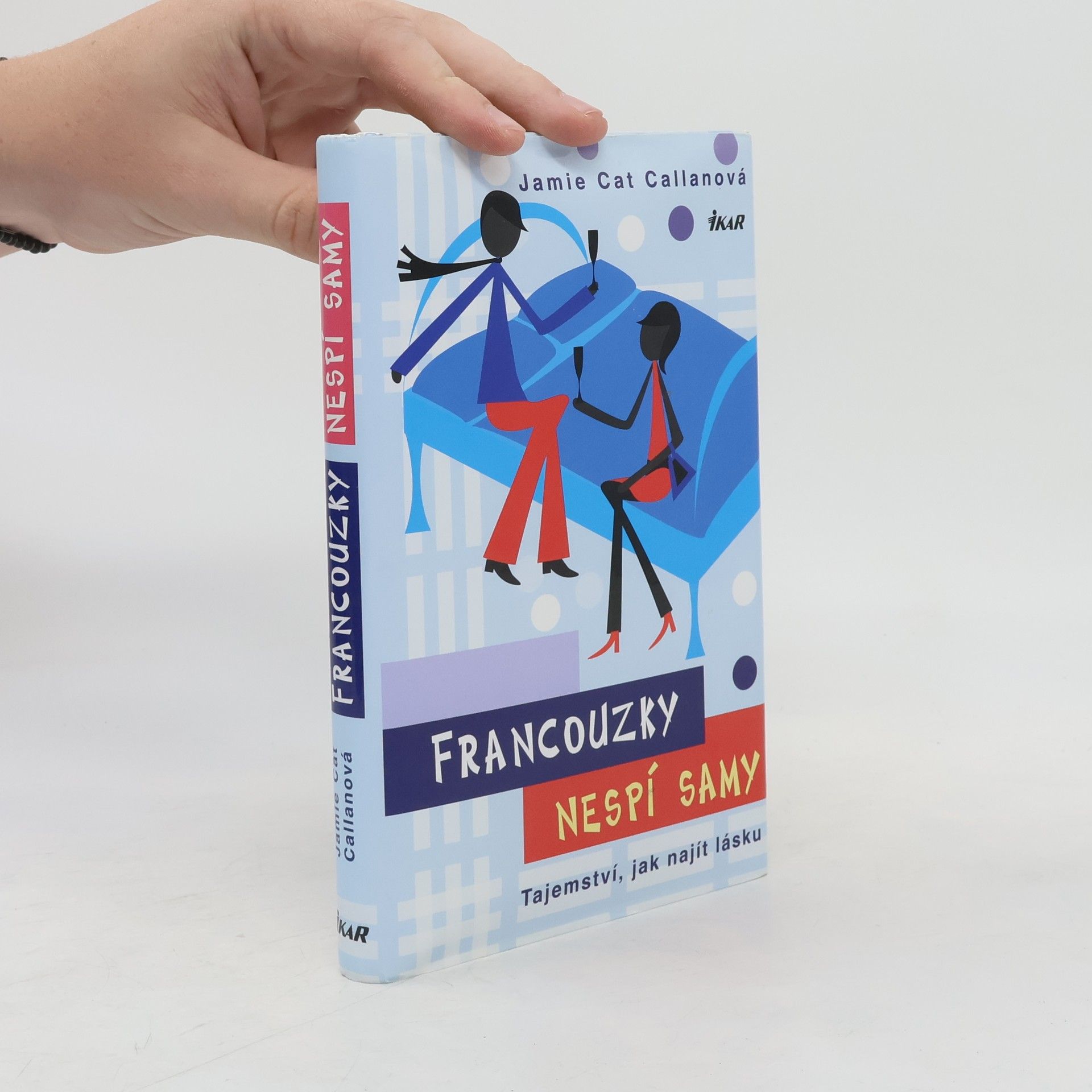 Jamie Callan Francouzky nespí samy. Tajemství, jak najít lásku