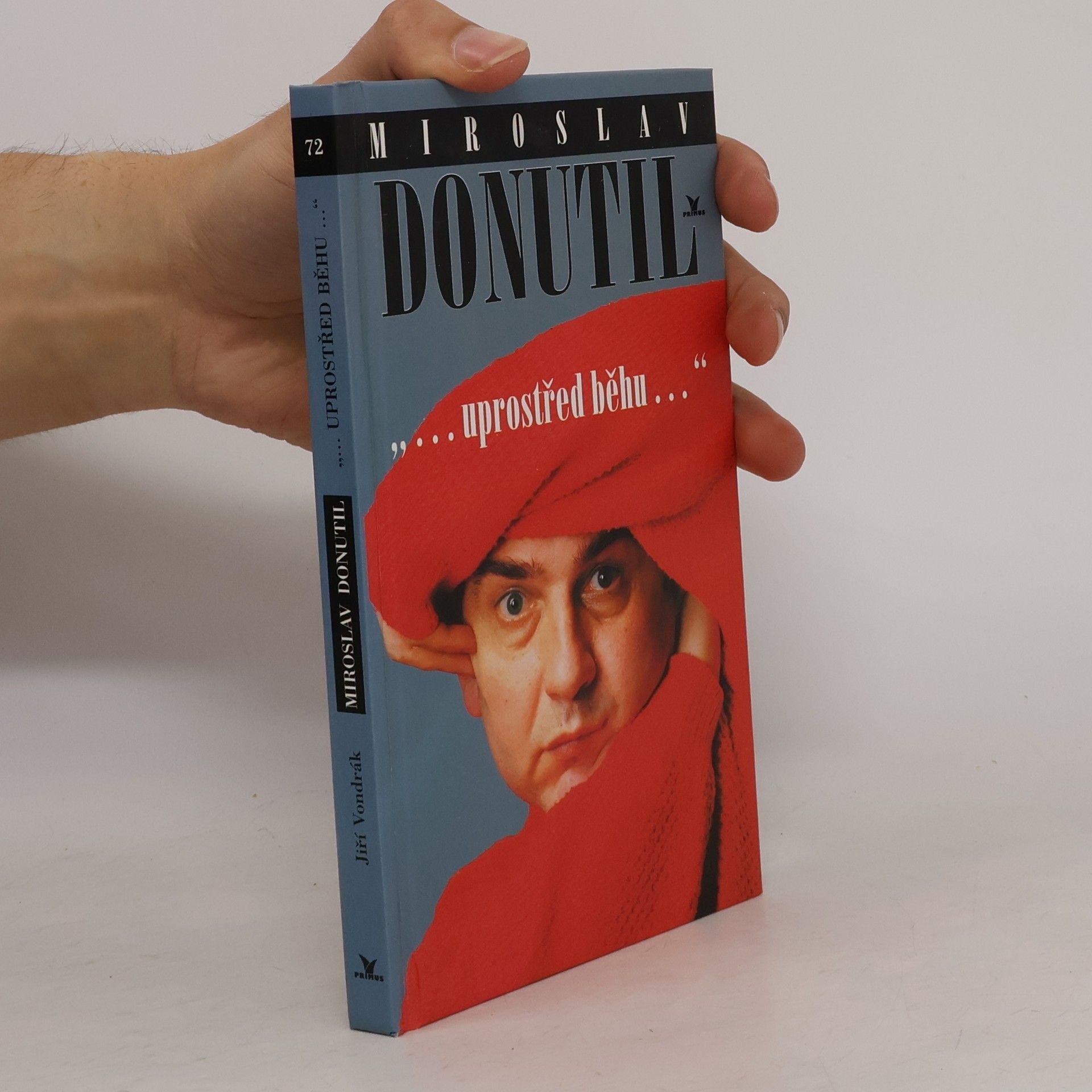 Jiří Vondrák Miroslav Donutil. Uprostřed běhu