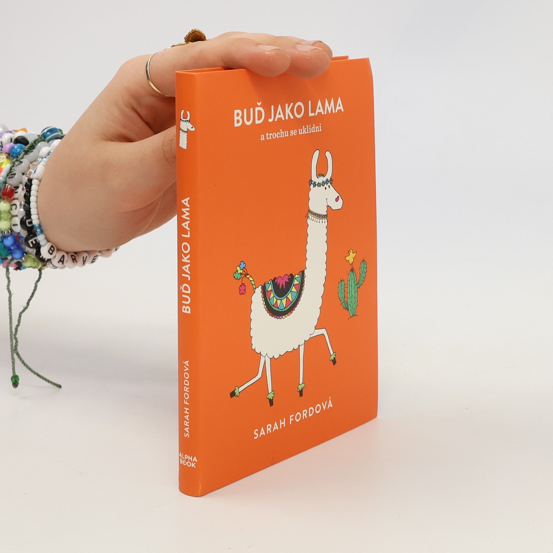 Sarah Ford Buď jako lama – a trochu se uklidni