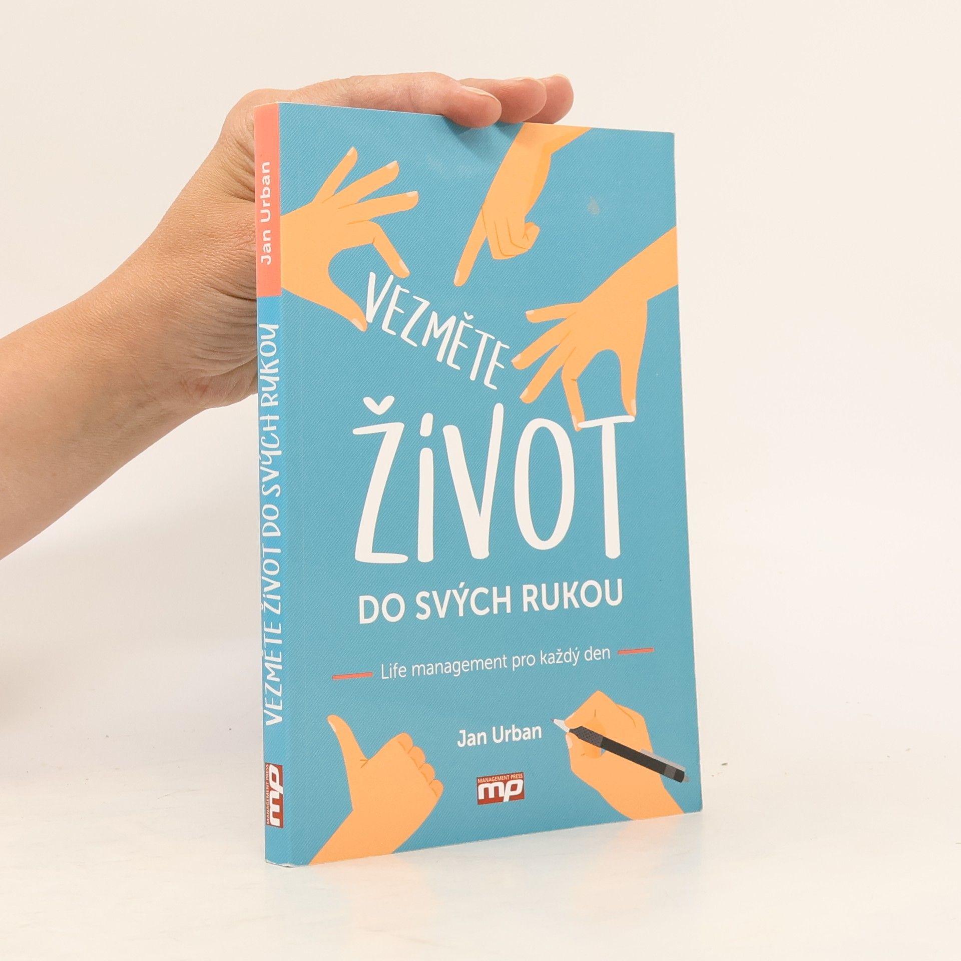 Jan Urban Vezměte život do svých rukou