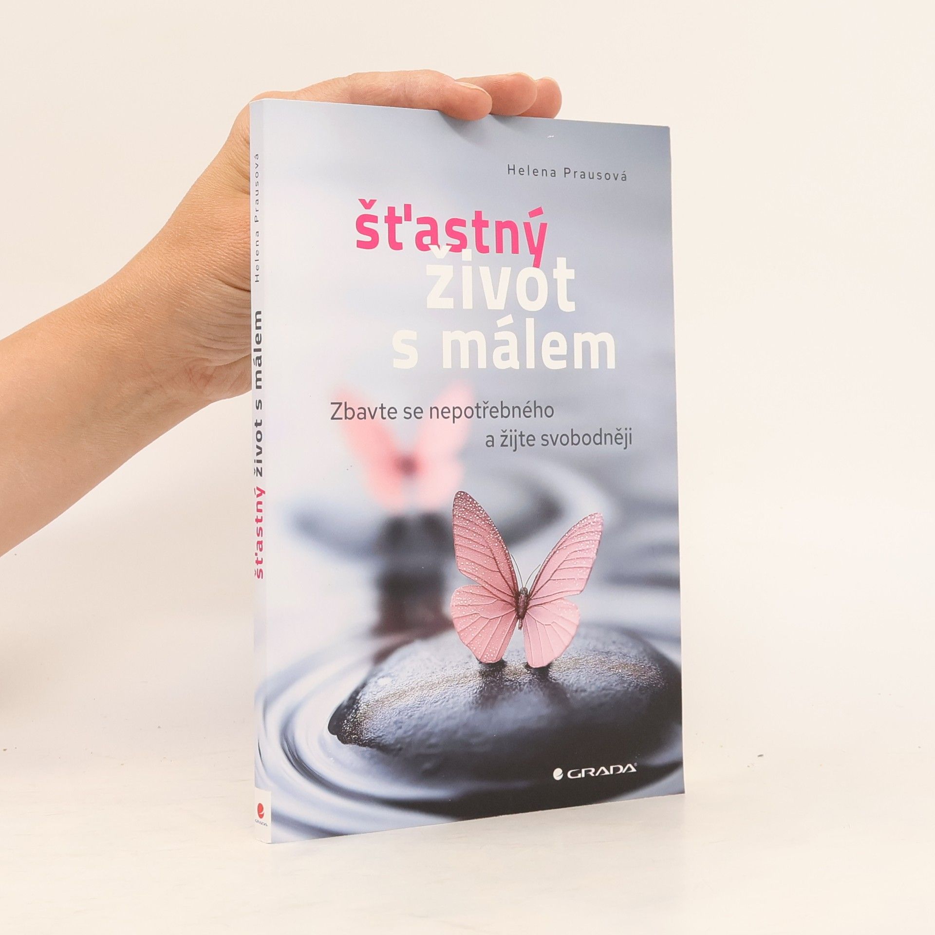 Helena Prausová Šťastný život s málem