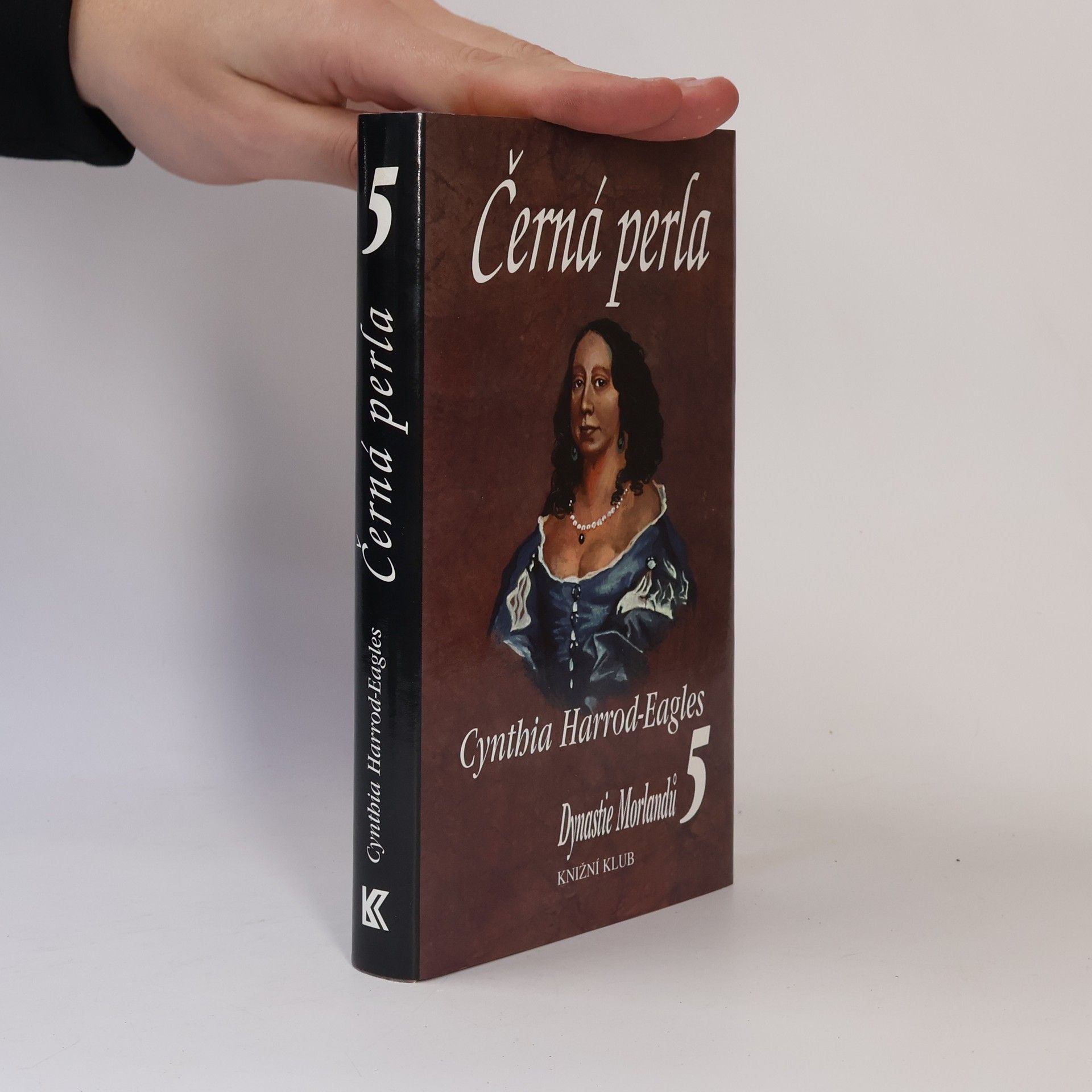 Cynthia Harrod-Eagles Dynastie Morlandů 5. Černá perla