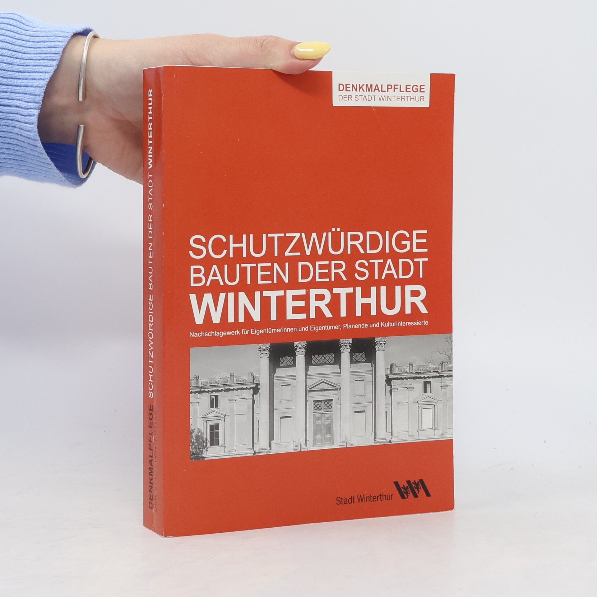 Collectif d'auteurs Schutzwürdige Bauten der Stadt Winterthur