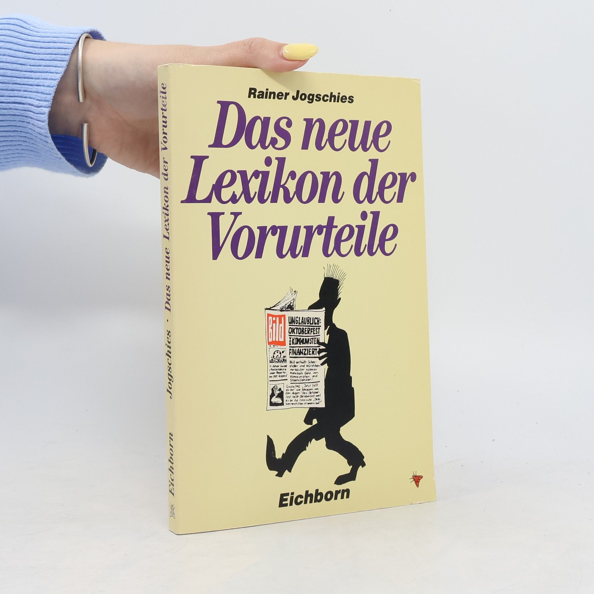 Rainer Jogschiess Das neue Lexikon der Vorurteile
