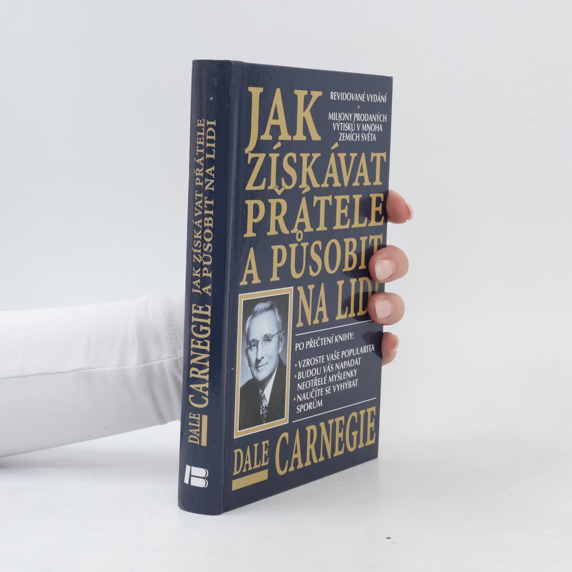 Dale Carnegie Jak získávat přátele a působit na lidi