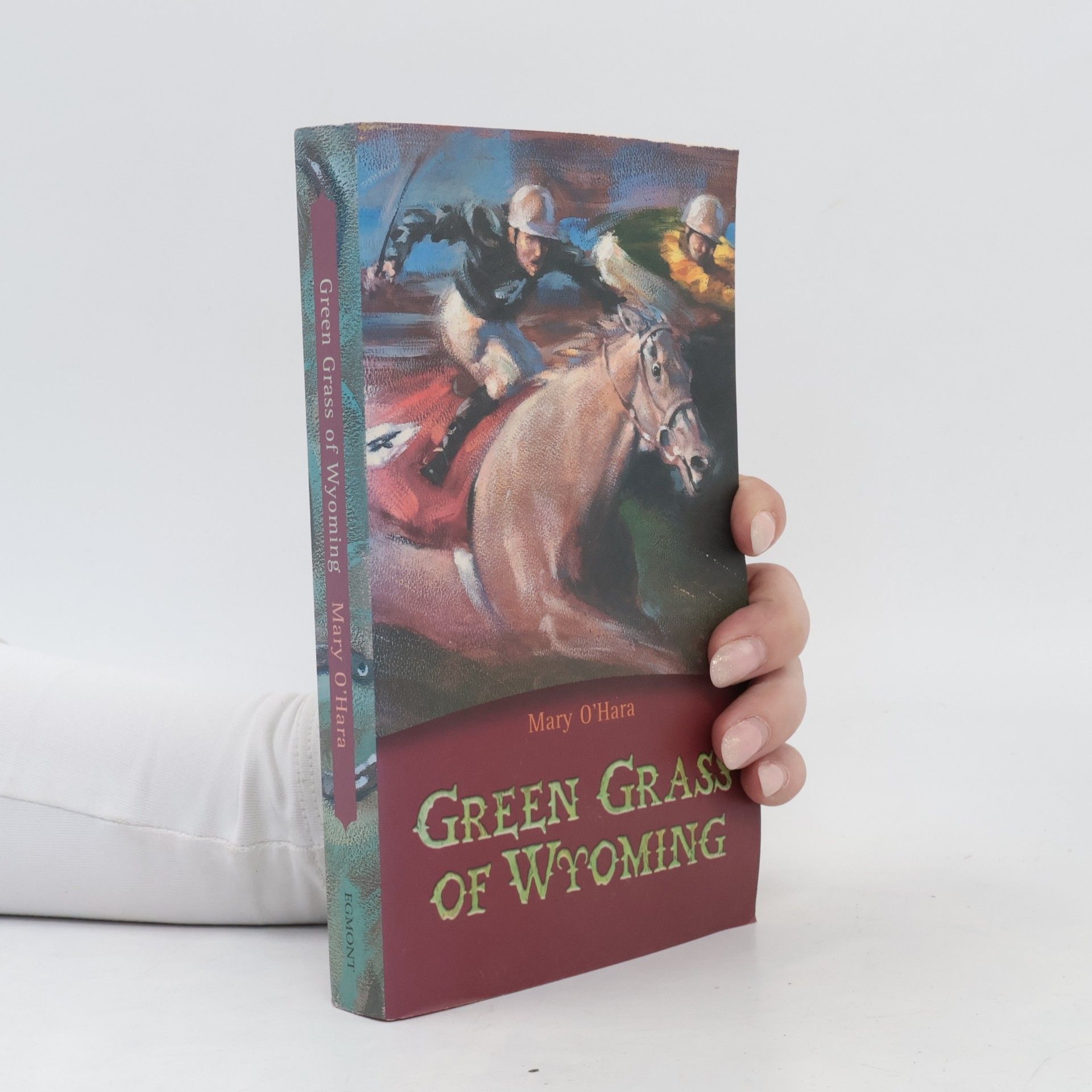 Mary O'Hara Egmont Classics: Green Grass of Wyoming