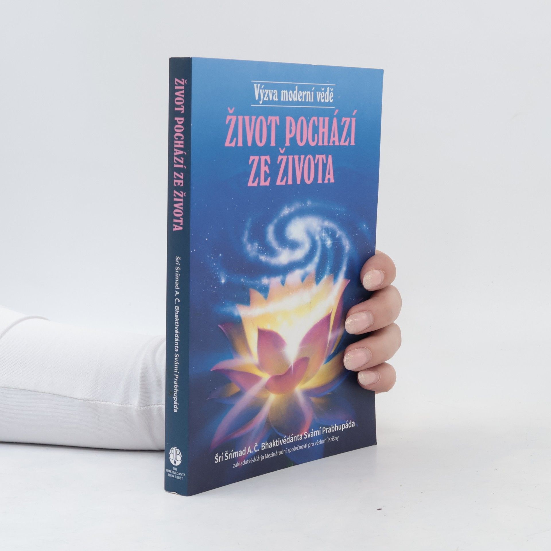 Šrí Šrímad A. Č. Bhaktivédanta Swami Prabhupáda Život pochází ze života