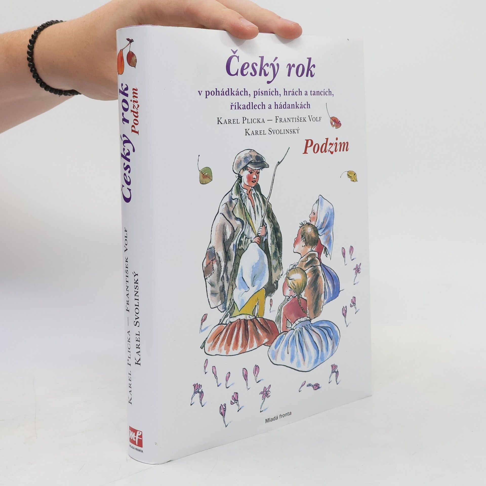 František Volf Český rok v pohádkách, písních, hrách a tancích, říkadlech a hádankách. Podzim
