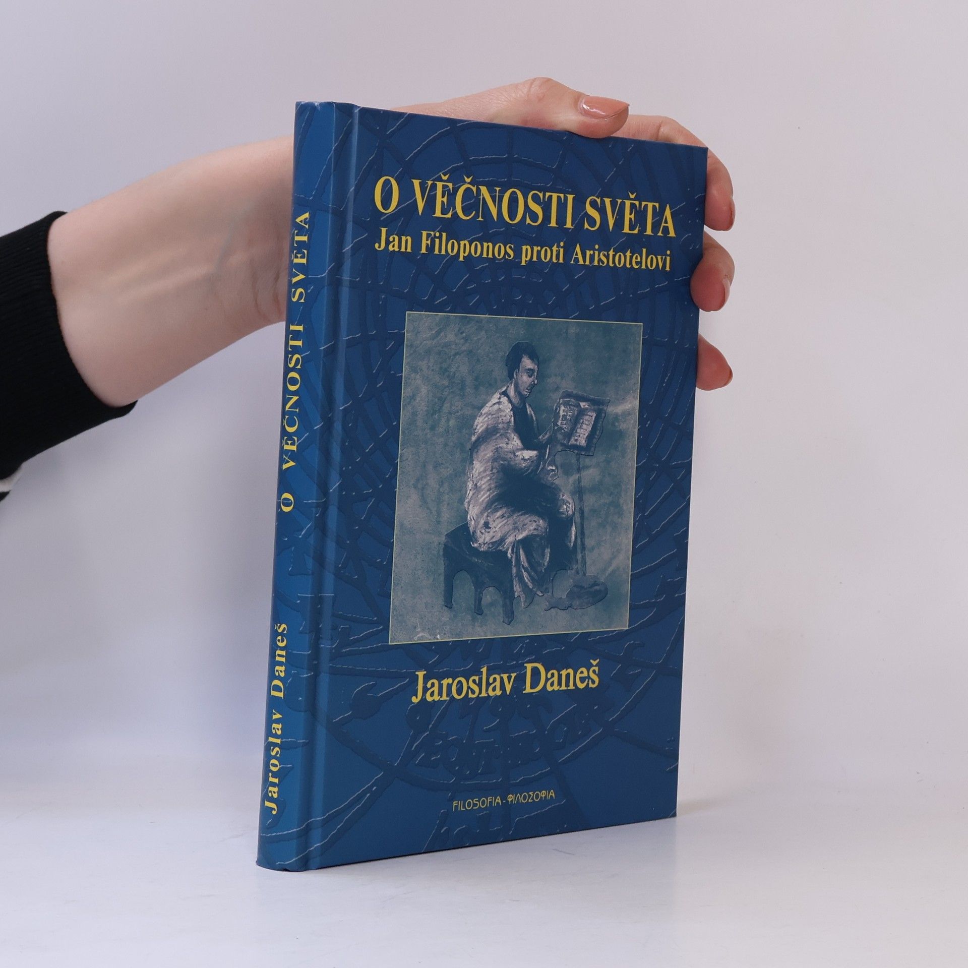 Jaroslav Daneš O věčnosti světa. Jan Filoponos proti Aristotelovi