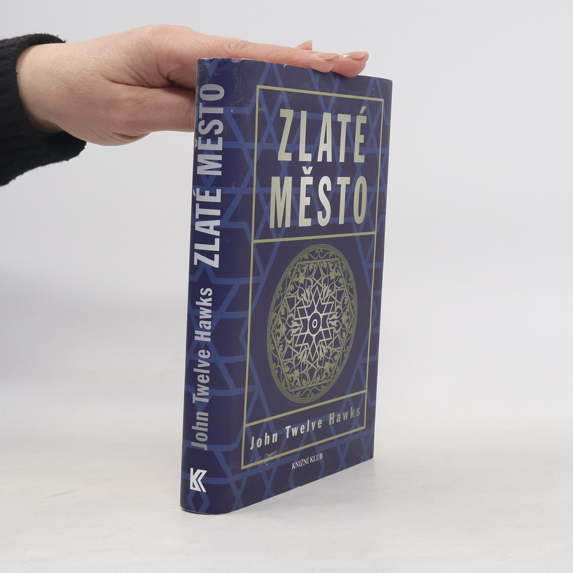 John Twelve Hawks Zlaté město. Třetí kniha Čtvrtého světa