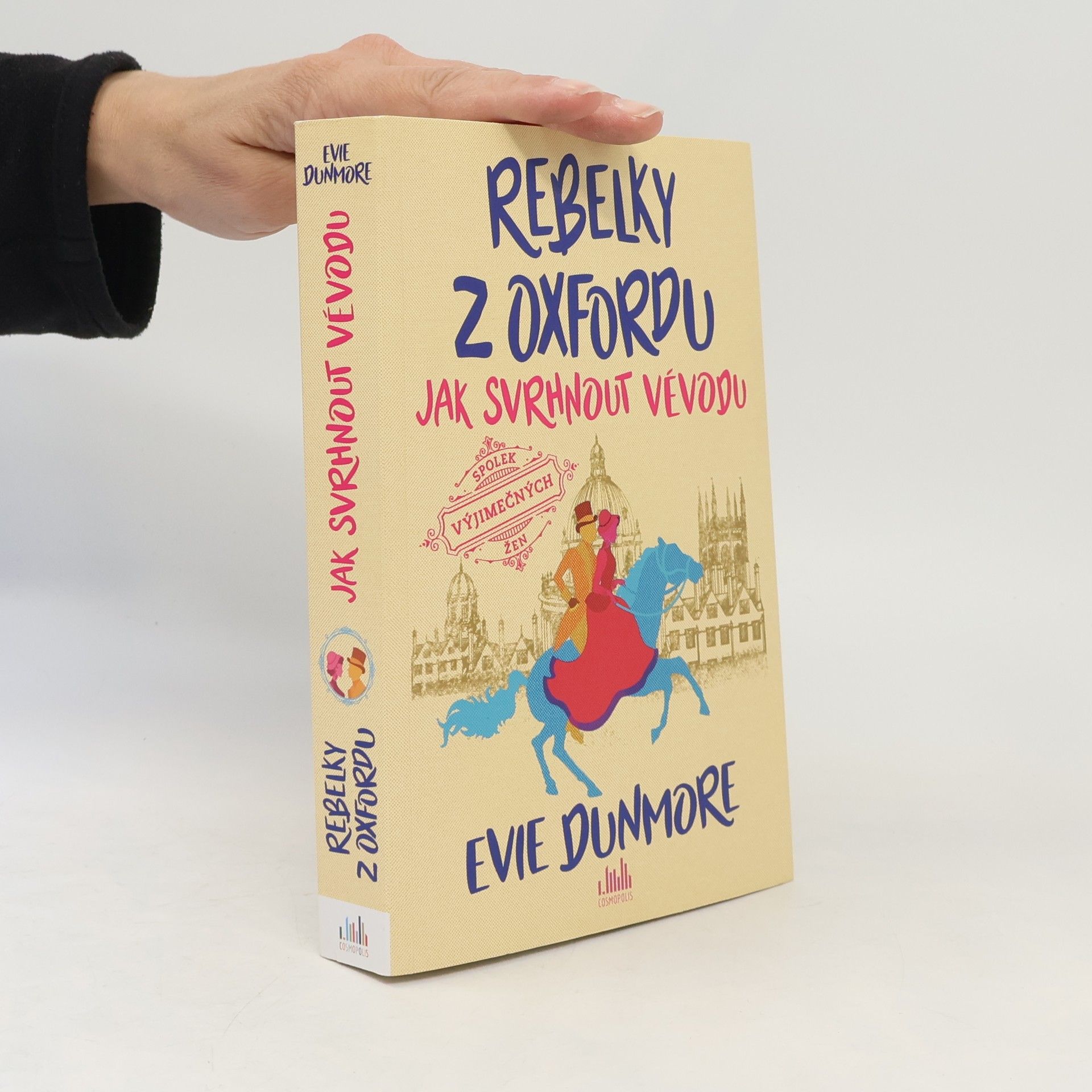 Evie Dunmore Rebelky z Oxfordu. Jak svrhnout vévodu