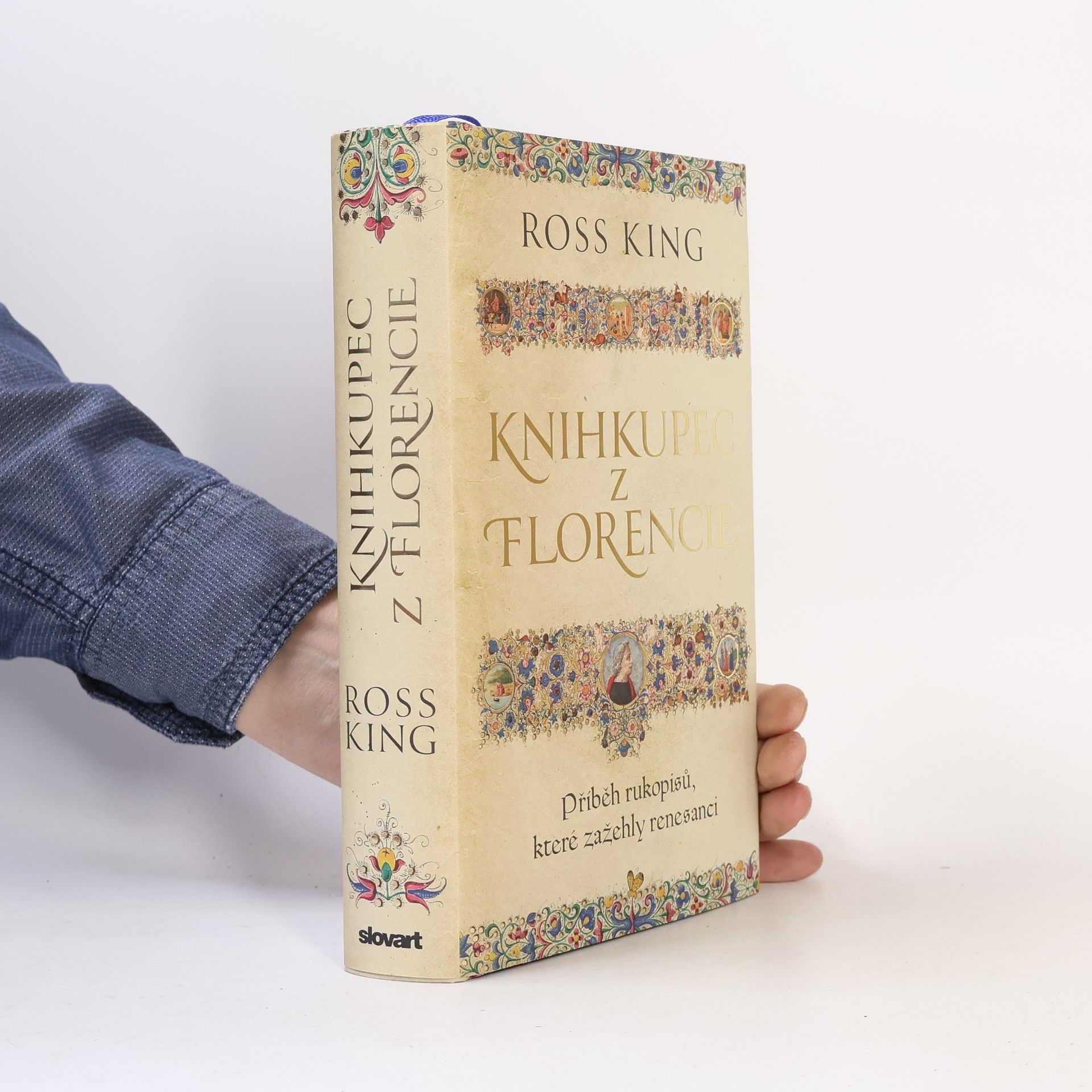 Ross King Knihkupec z Florencie : příběh rukopisů, které zažehly renesanci