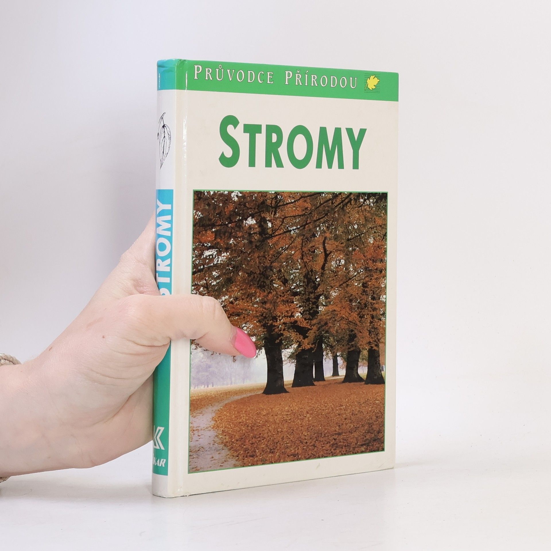 Bruno P. Kremer Stromy. V Evropě zdomácnělé a zavedené druhy