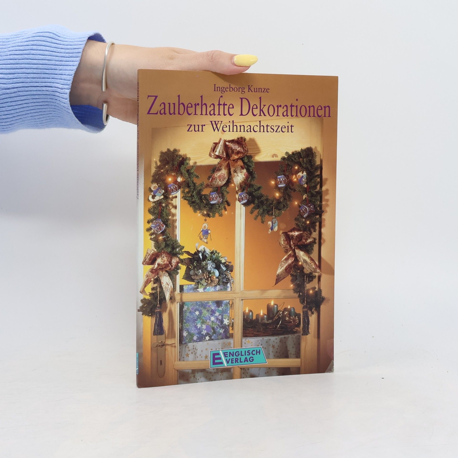 Ingeborg Kunze Zauberhafte Dekorationen zur Weihnachtszeit