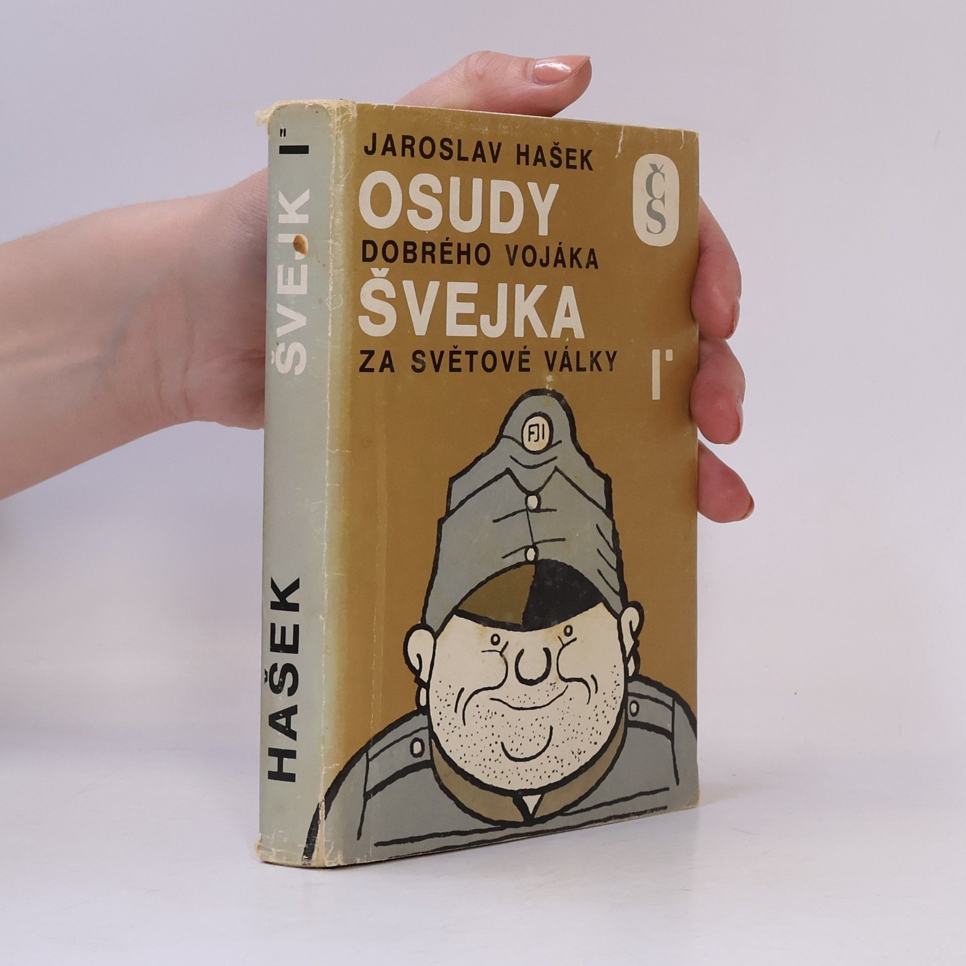 Jaroslav Hašek Osudy dobrého vojáka Švejka za světové války I.