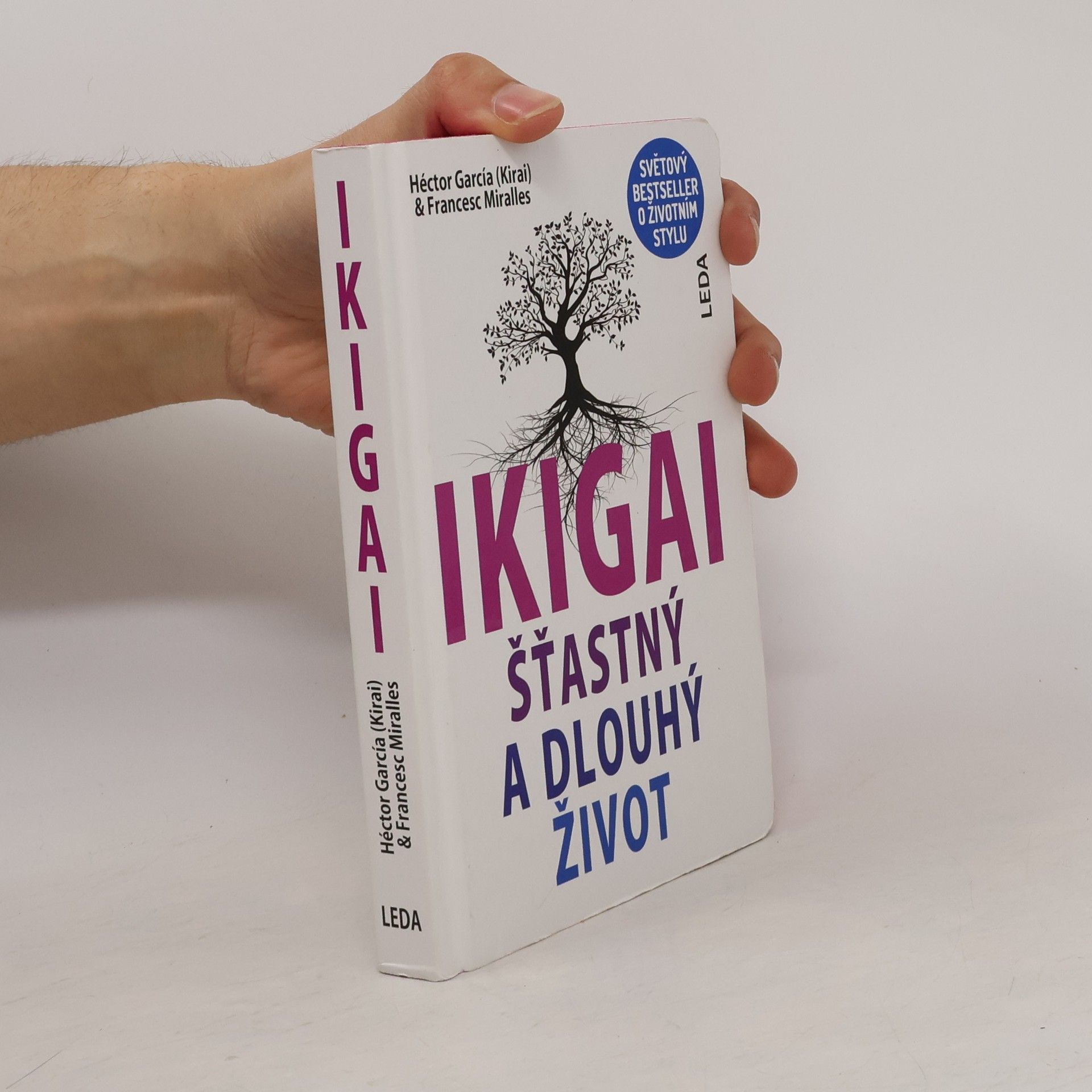Francesc Miralles i Contijoch Ikigai. Šťastný a dlouhý život