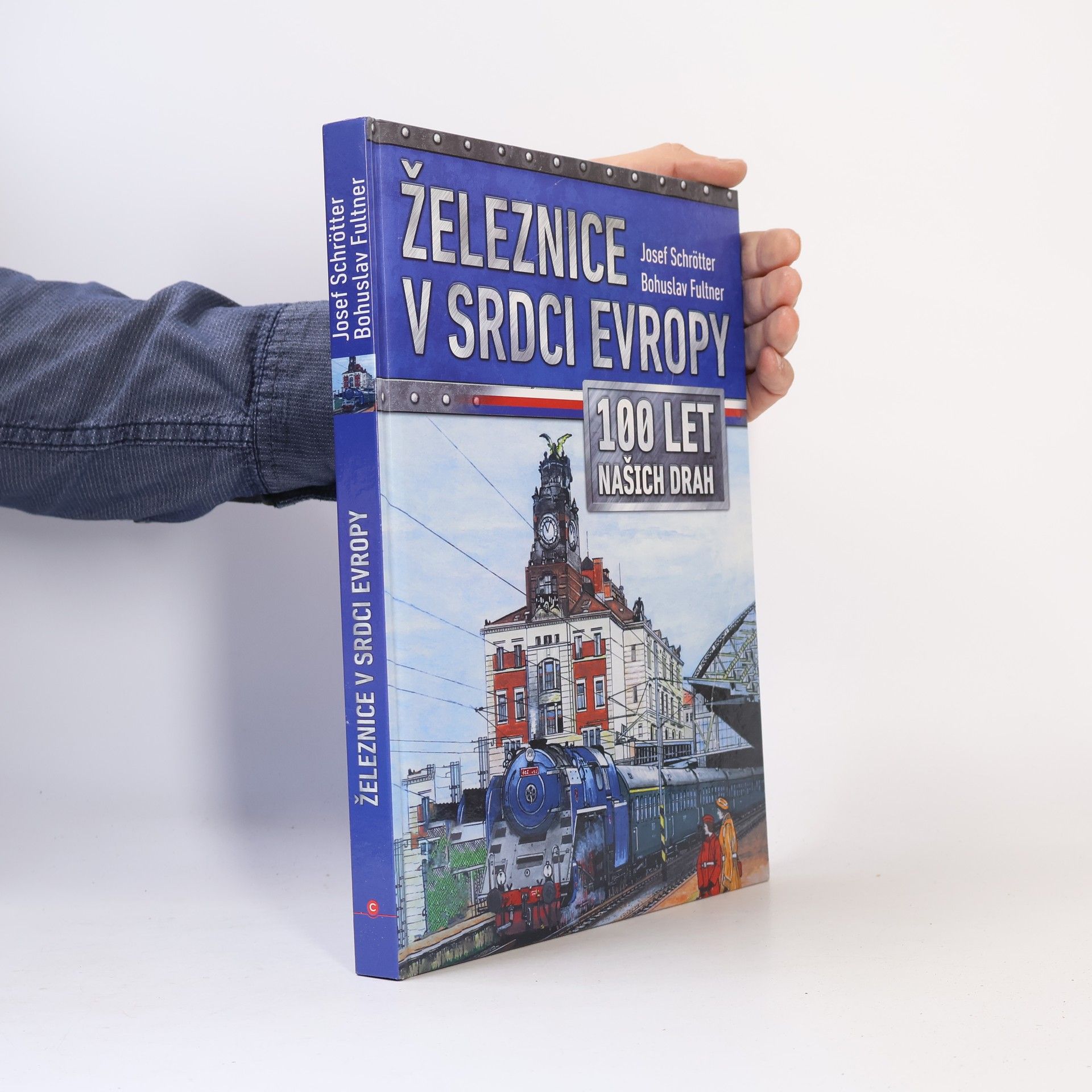 Josef Schrötter Železnice v srdci Evropy
