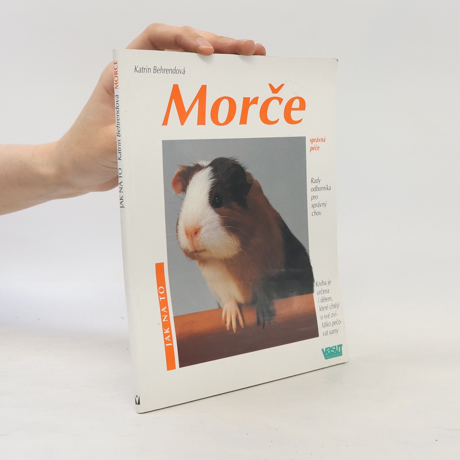 Katrin Behrend Morče. Jak o ně pěčovat a jak mu porozumět