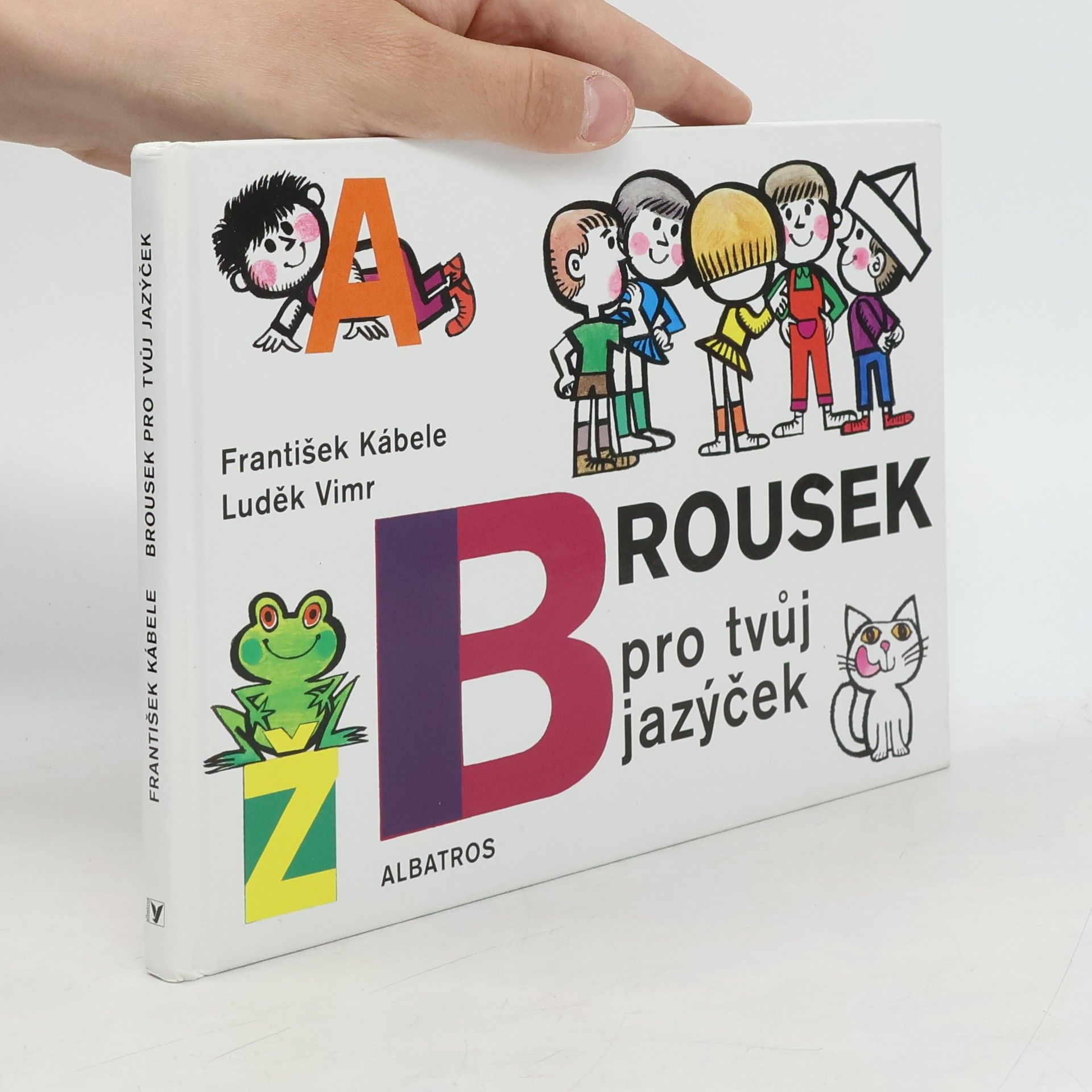 František Kábele Brousek pro tvůj jazýček