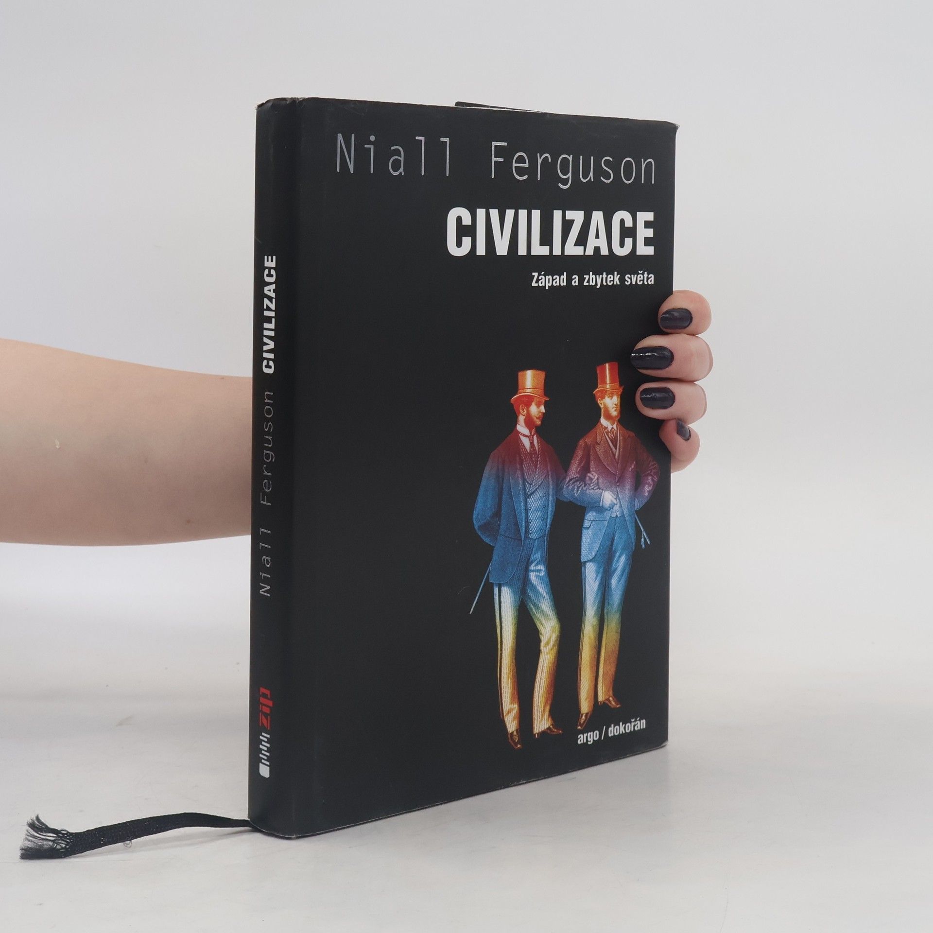 Niall Ferguson Civilizace: Západ a zbytek světa