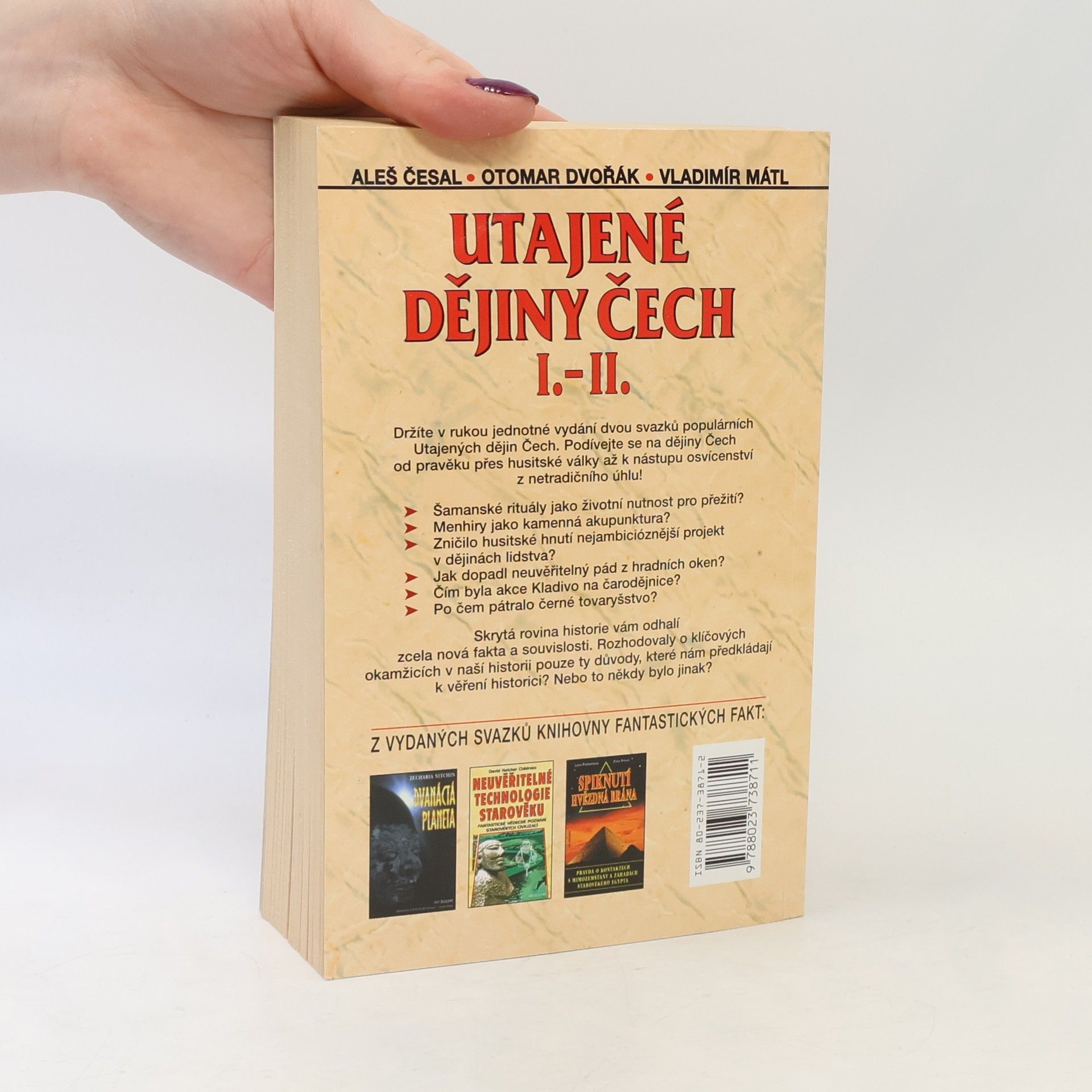 Aleš Česal Utajené dějiny Čech I.-II. : historie, o které nechtějí odborníci slyšet