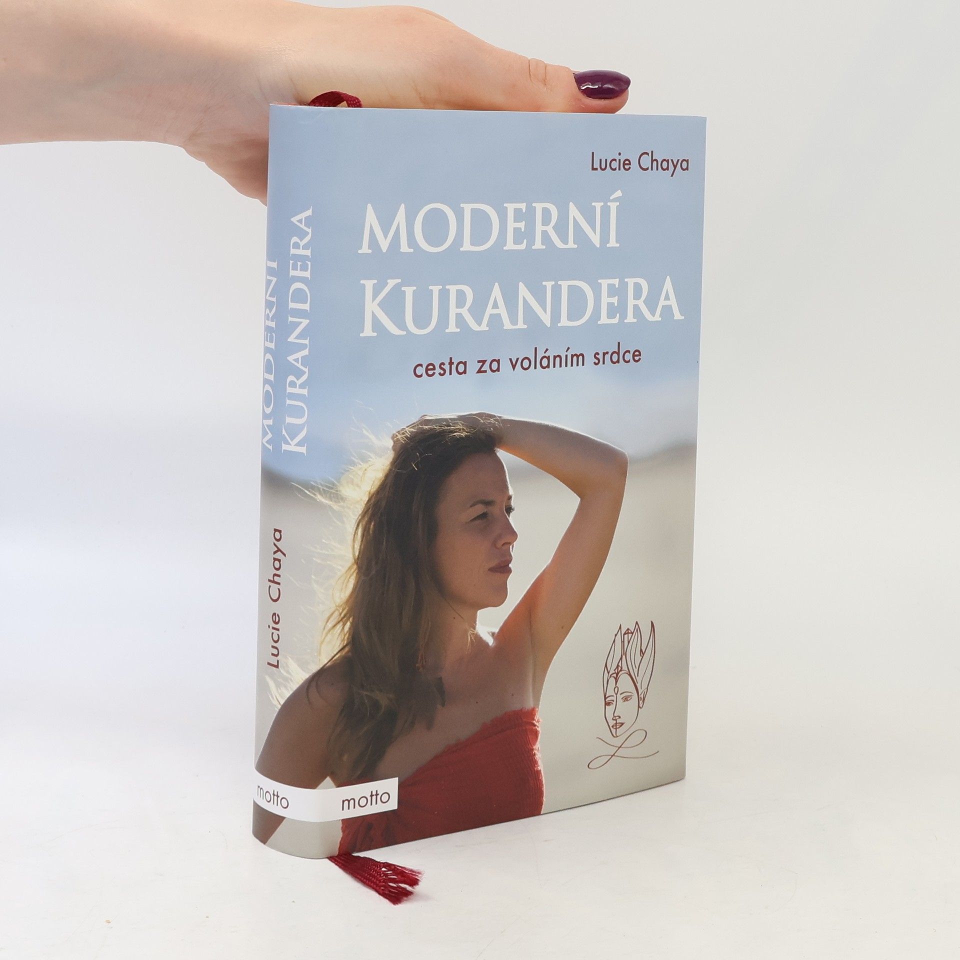 Lucie Chaya Moderní kurandera : cesta za voláním srdce