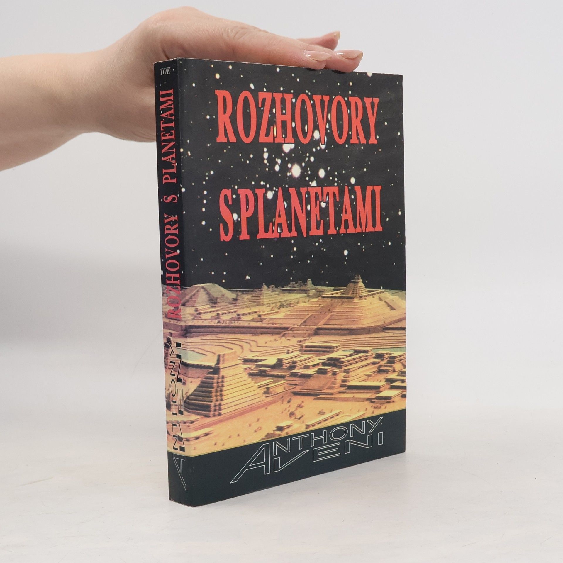 Anthony Aveni Rozhovory s planetami
