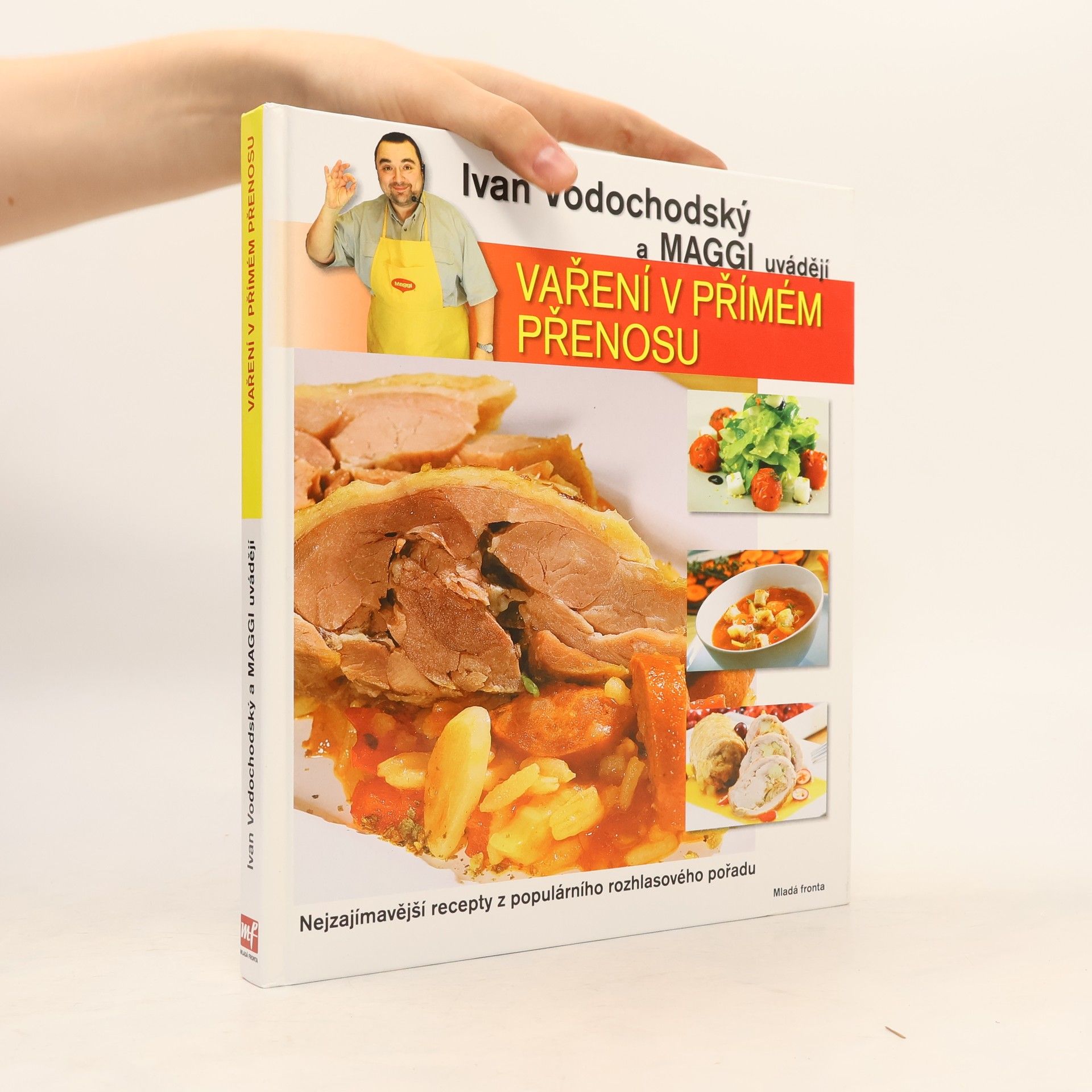 Ivan Vodochodský Ivan Vodochodský a Maggi uvádějí Vaření v přímém přenosu Vaření v přímém přenosu