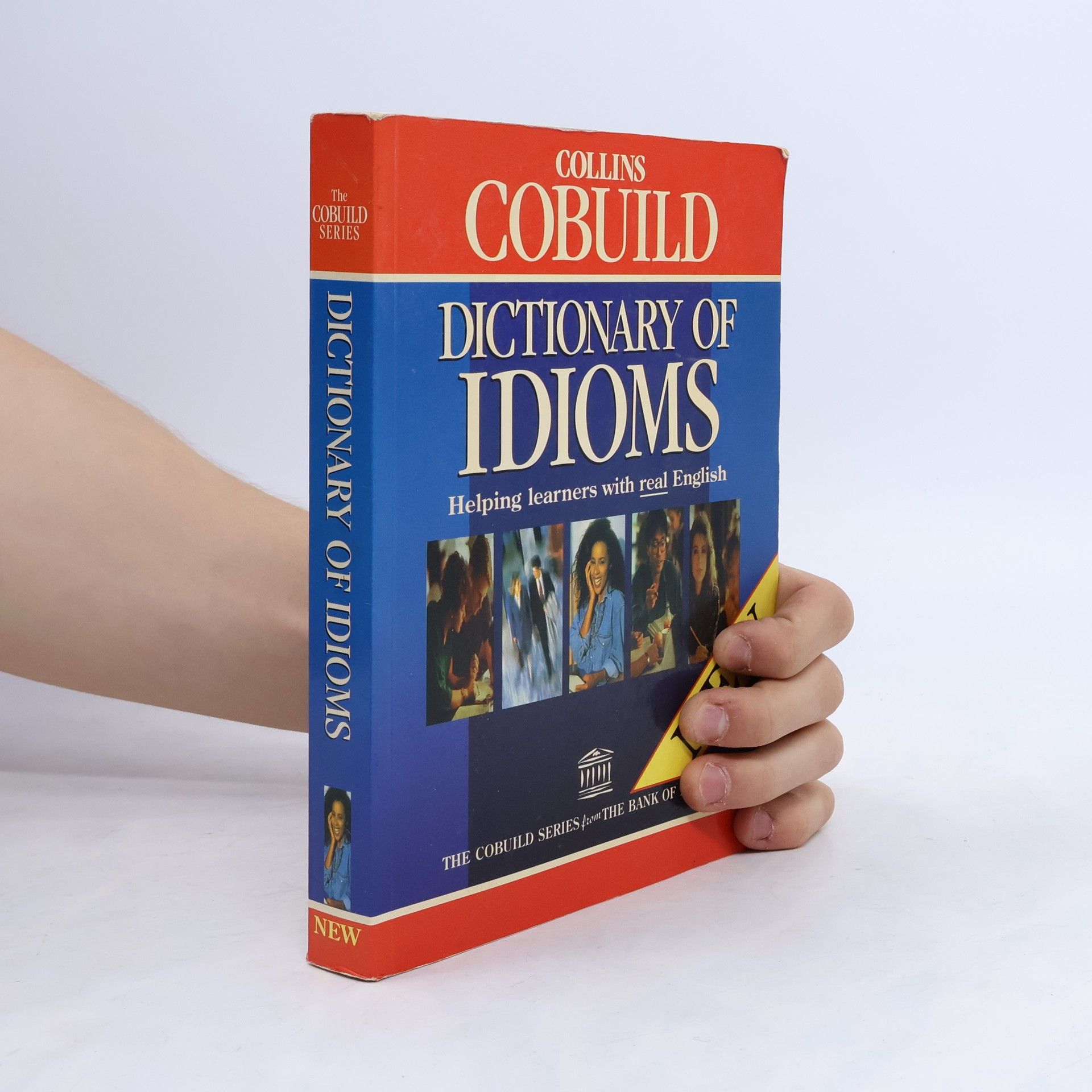 Kolektiv autorů Dictionary of idioms Collins Cobuild Dictionary of idioms