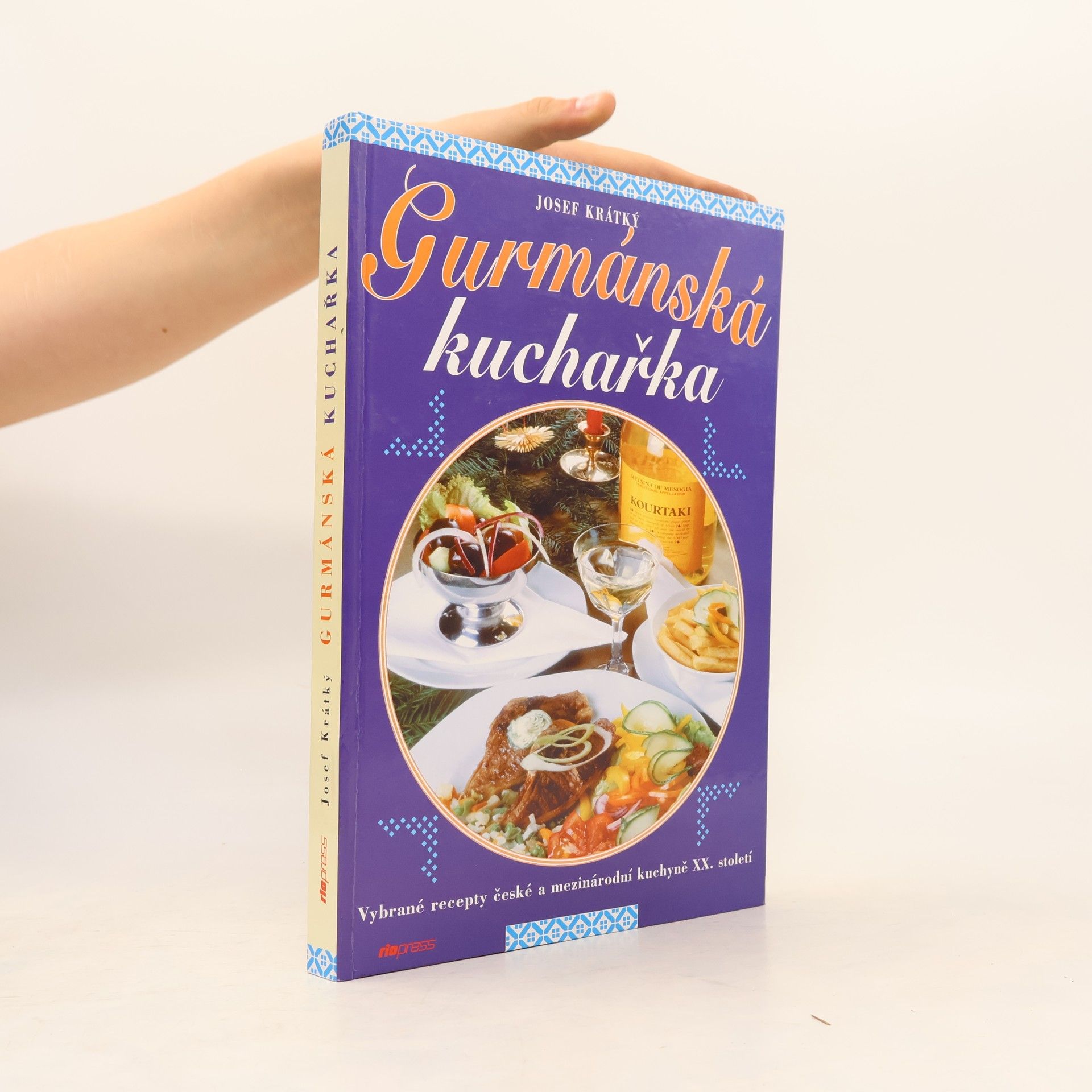 Josef Krátký Gurmánská kuchařka - vybrané recepty české a mezinárodní kuchyně XX. století